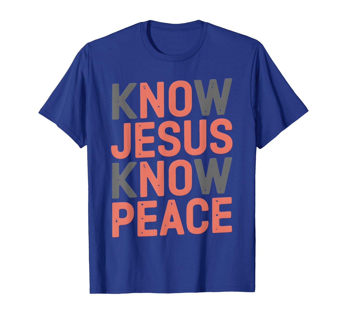 Know Jesus Know Peace Religion Church God Christian T-Shirt