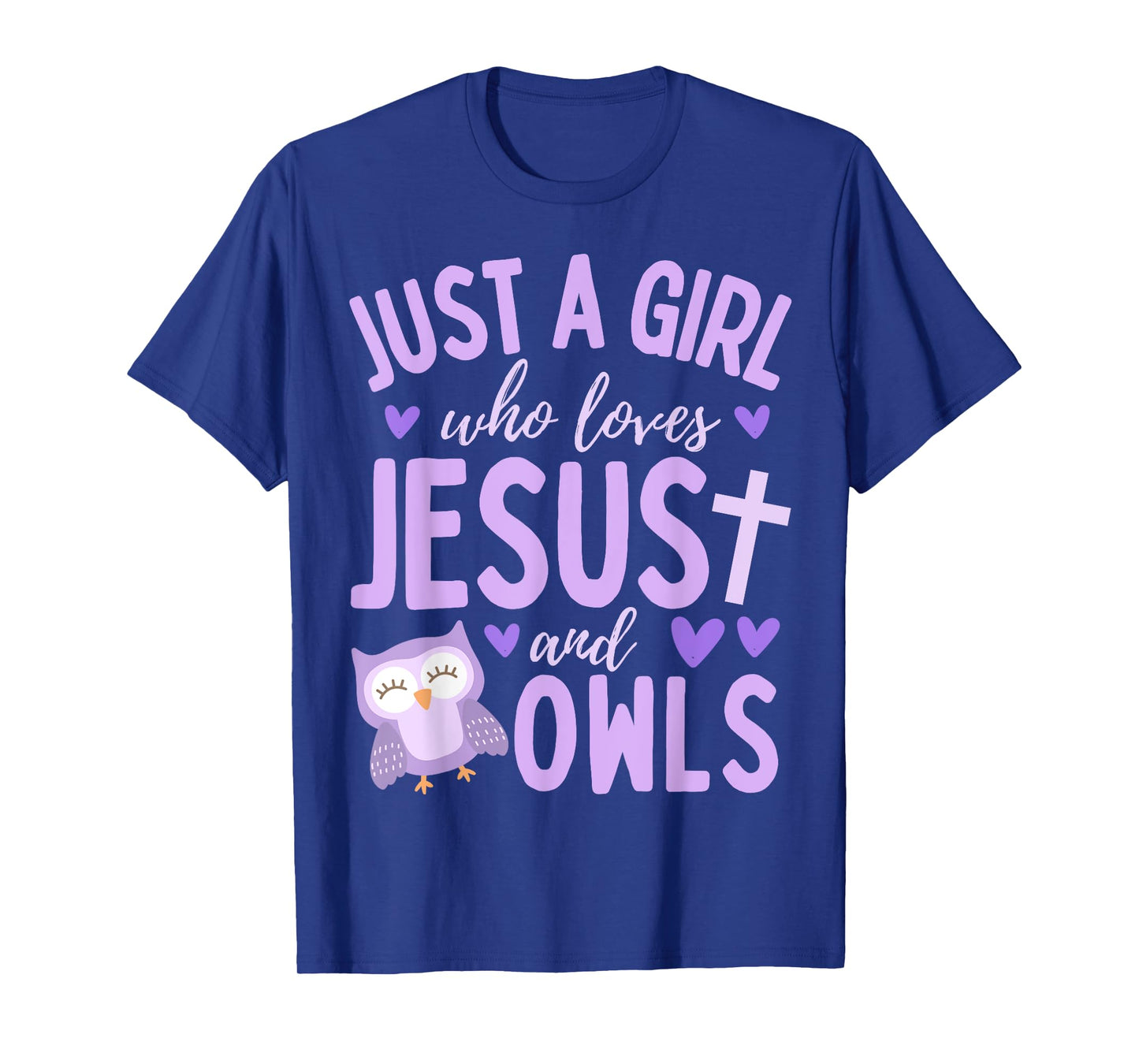Just A Girl Who Loves Jesus and Owls Christian Funny Kawaii T-Shirt