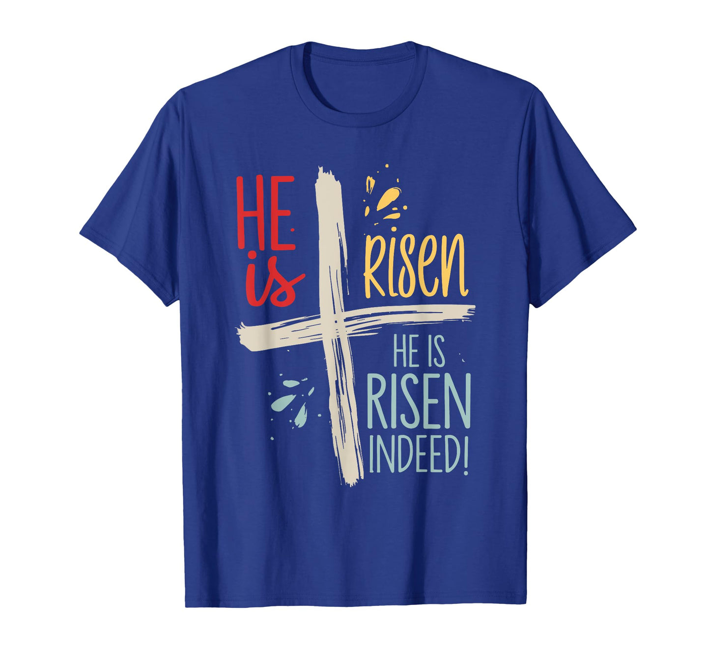 Easter Jesus He Is Risen Indeed Religious Christian Women T-Shirt