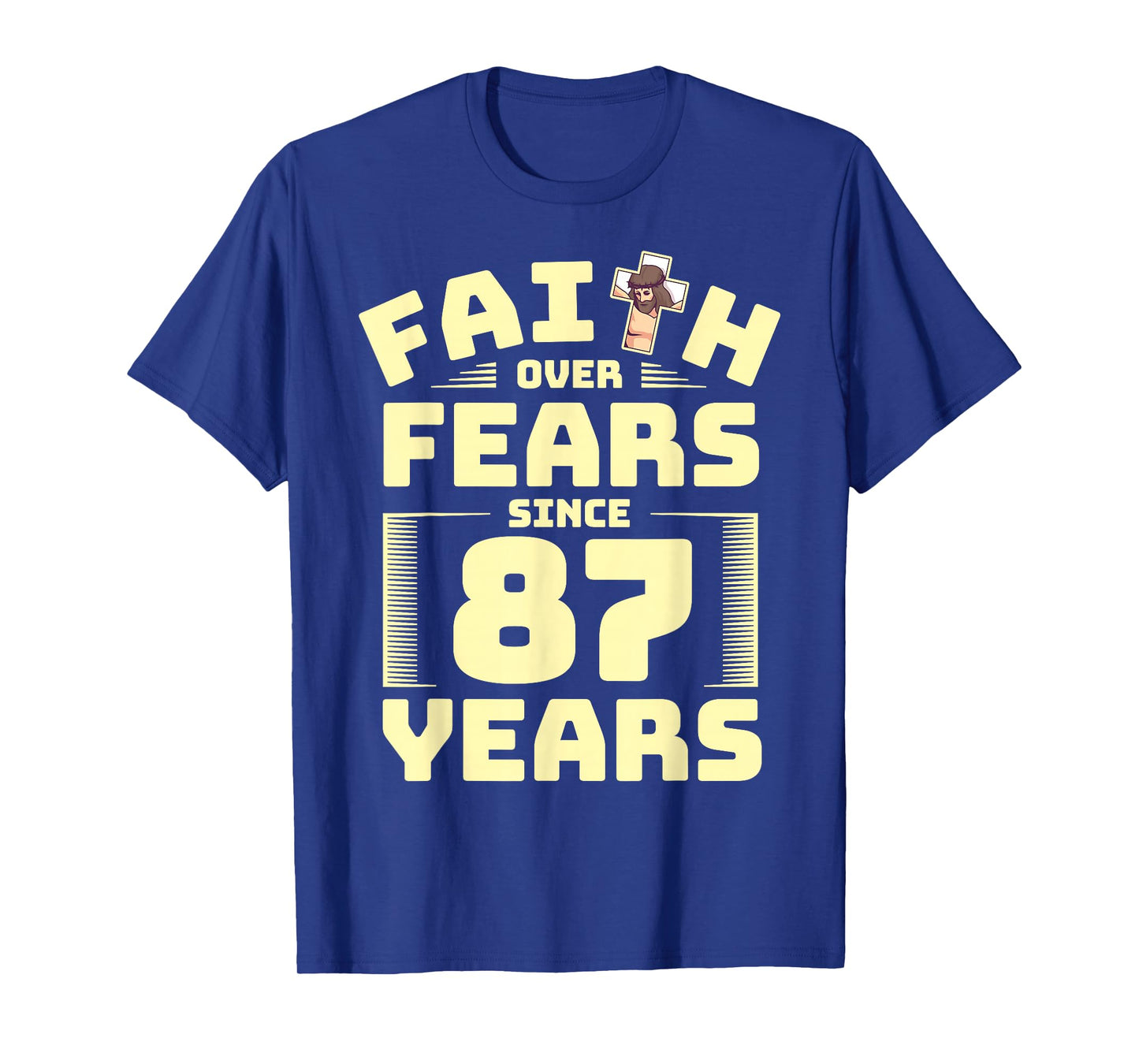 87th Birthday Faith God Jesus Religion Believer T-Shirt