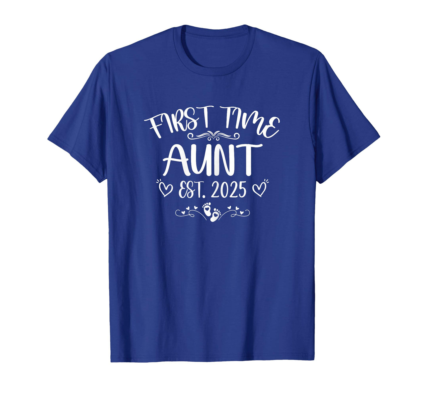 Womens First time Aunt Est 2025 Soon To Be Mom Mother's day T-Shirt