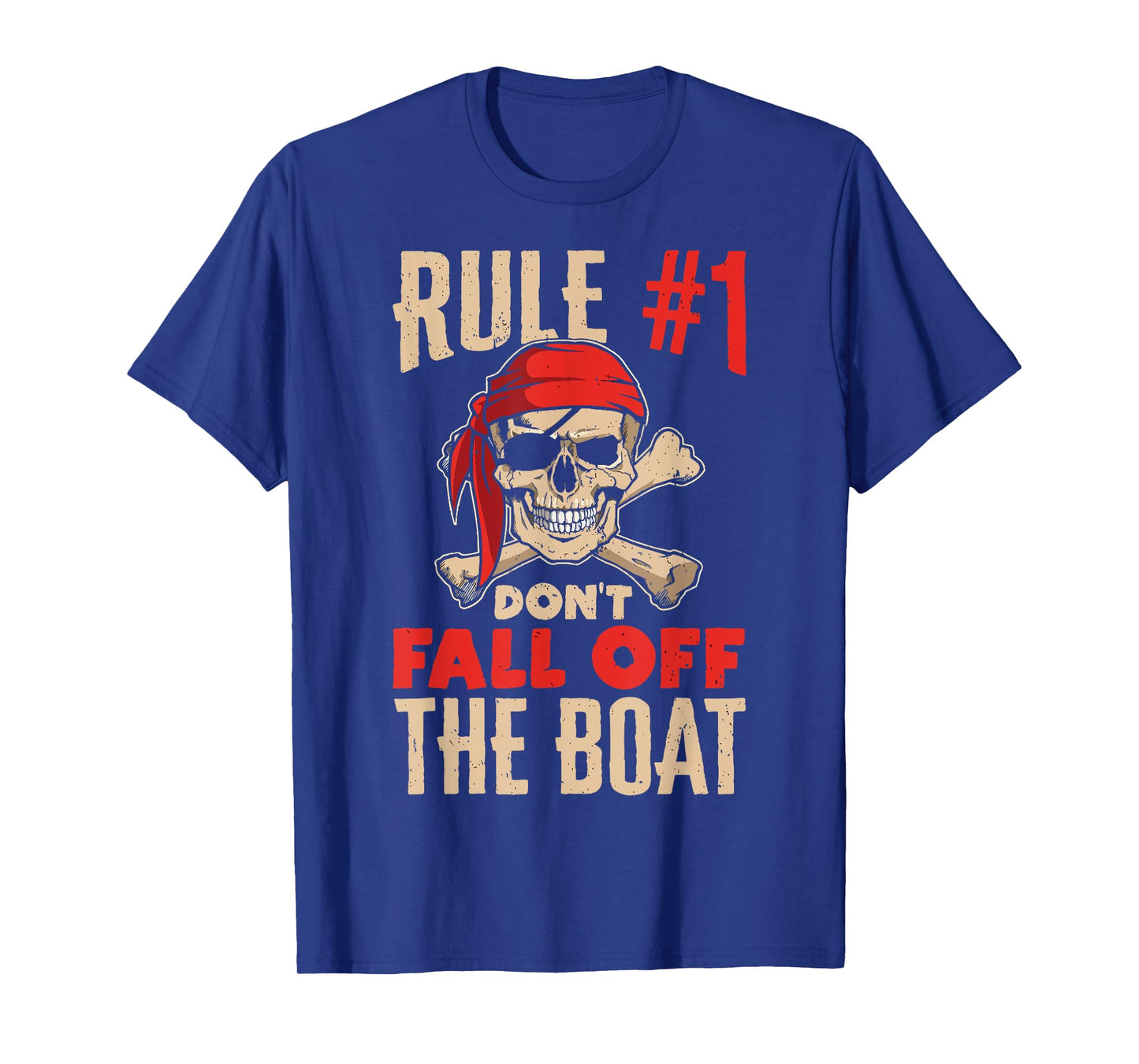 Funny Cruise Shirts - Rule #1 Don't Fall Off The Boat Shirt T-Shirt