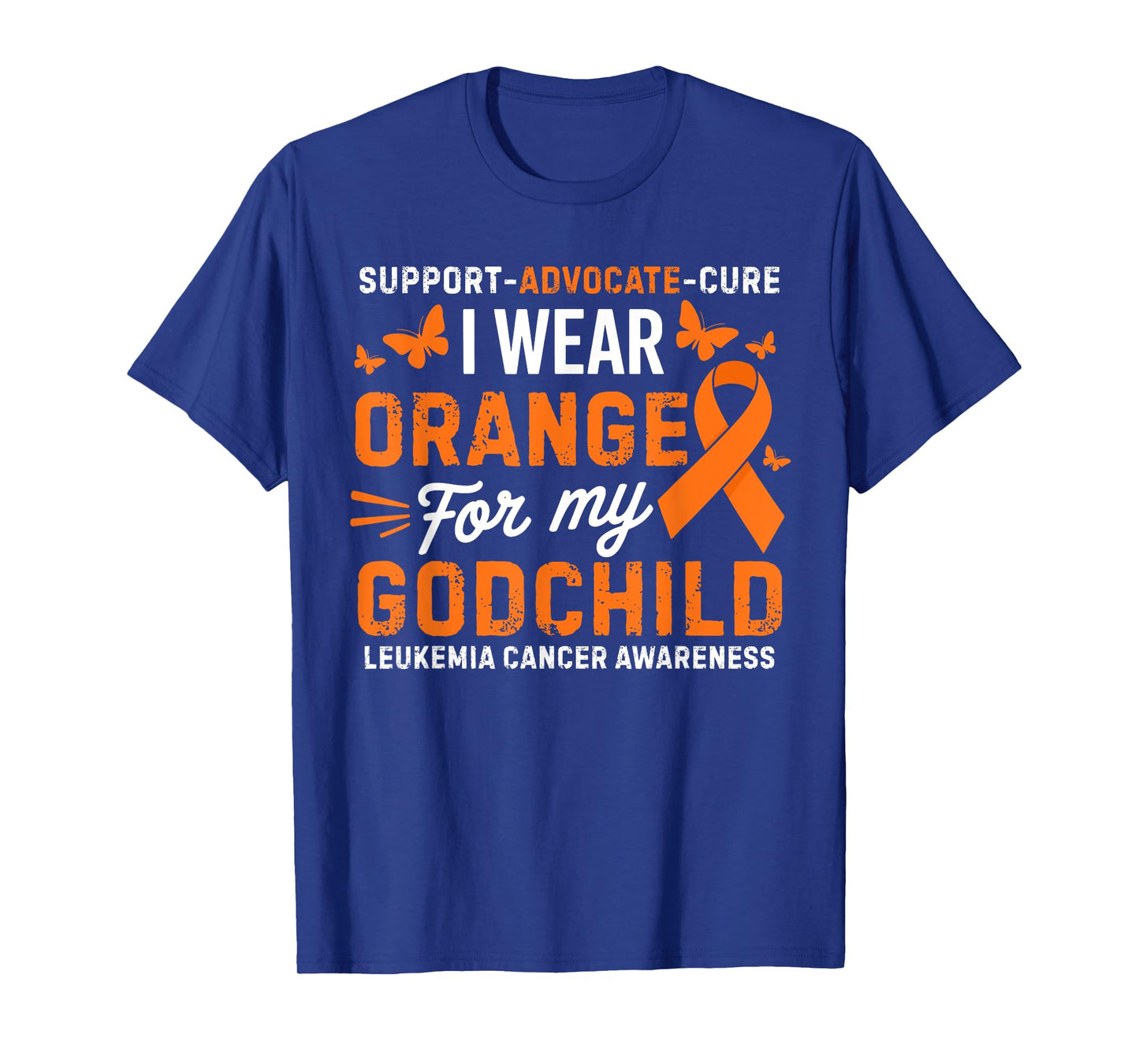 I Wear Orange for Godchild Leukemia Cancer Awareness T-Shirt