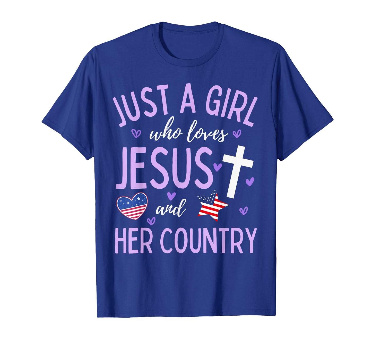 Just A Girl Who Loves Jesus and Her Country Christian Cute T-Shirt