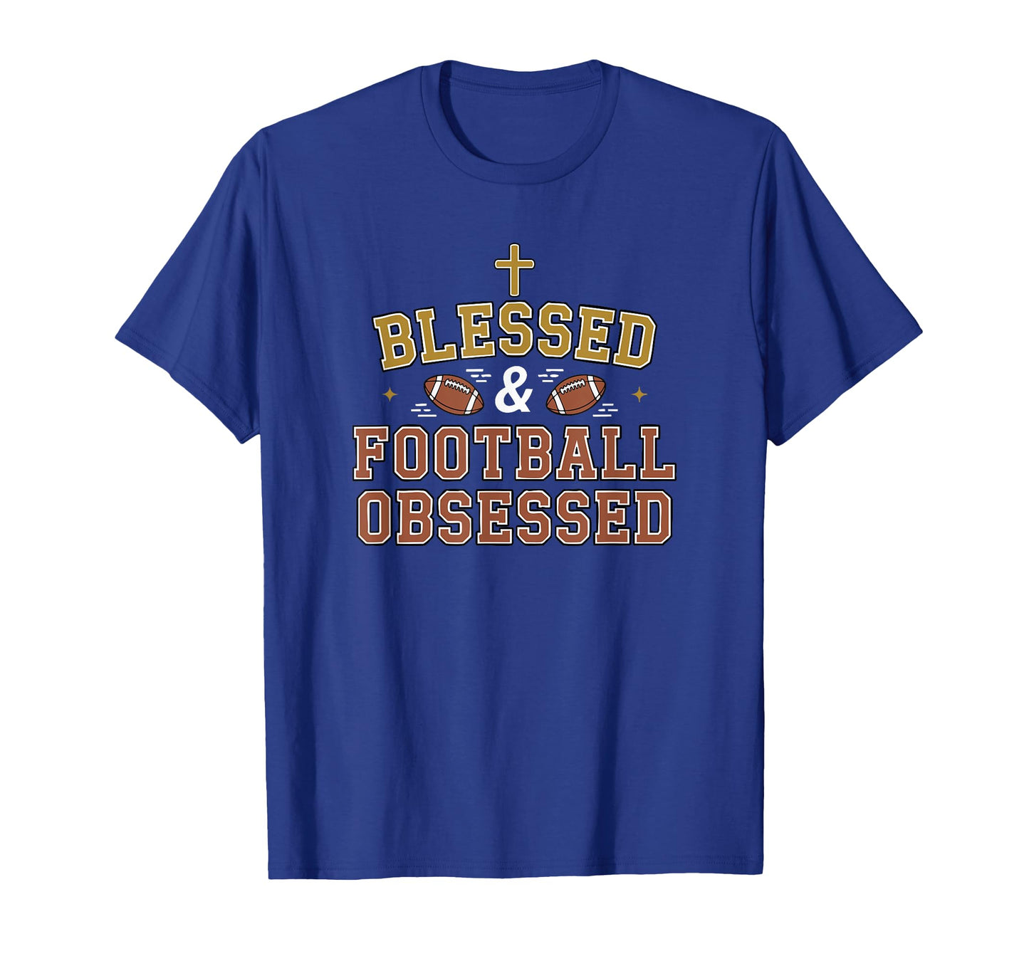 Blessed Football Obsessed Fun Sports Religious Faith Family T-Shirt
