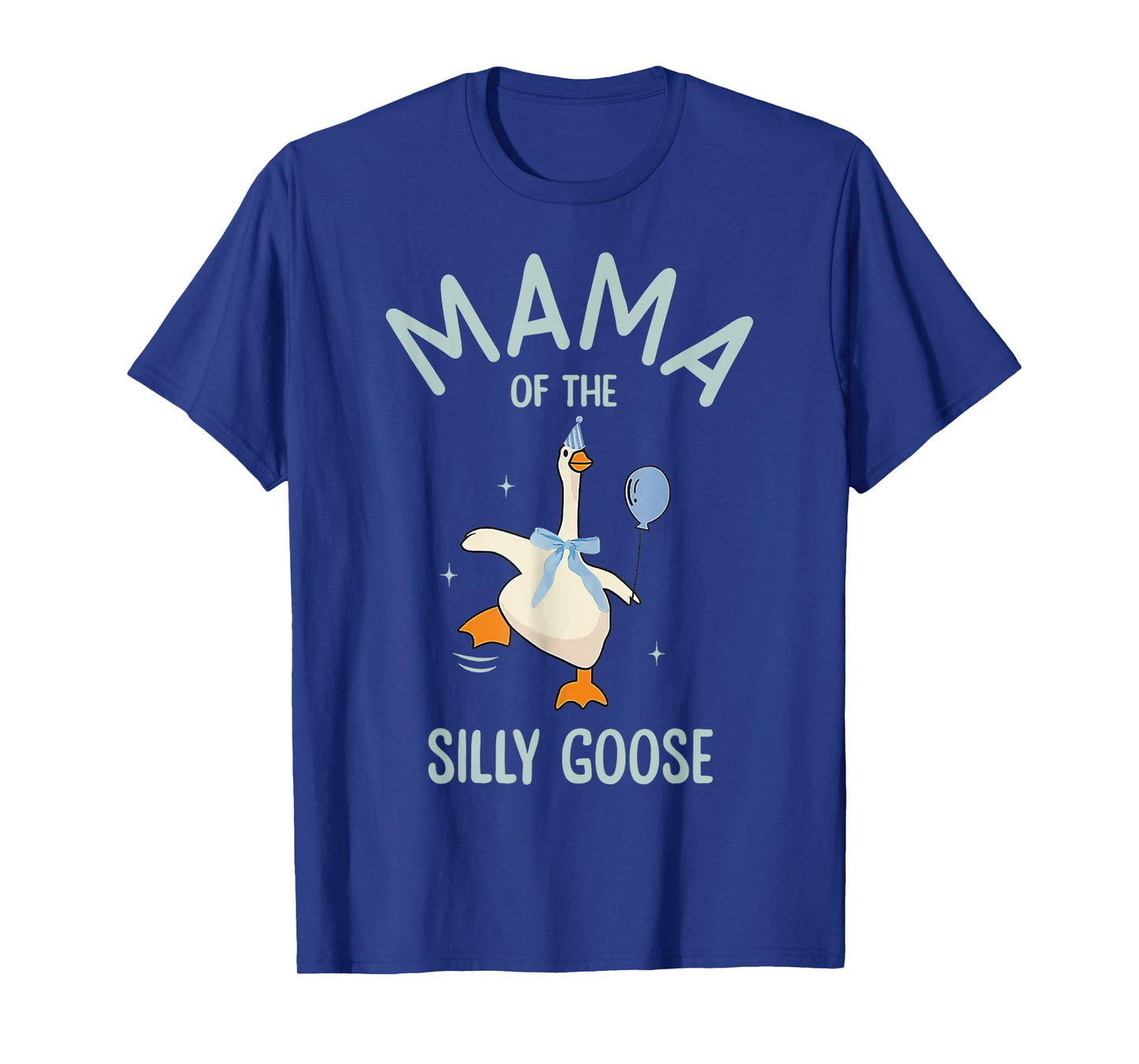 Silly Mama Silly Goose Mom Birthday Family Matching Party T-Shirt