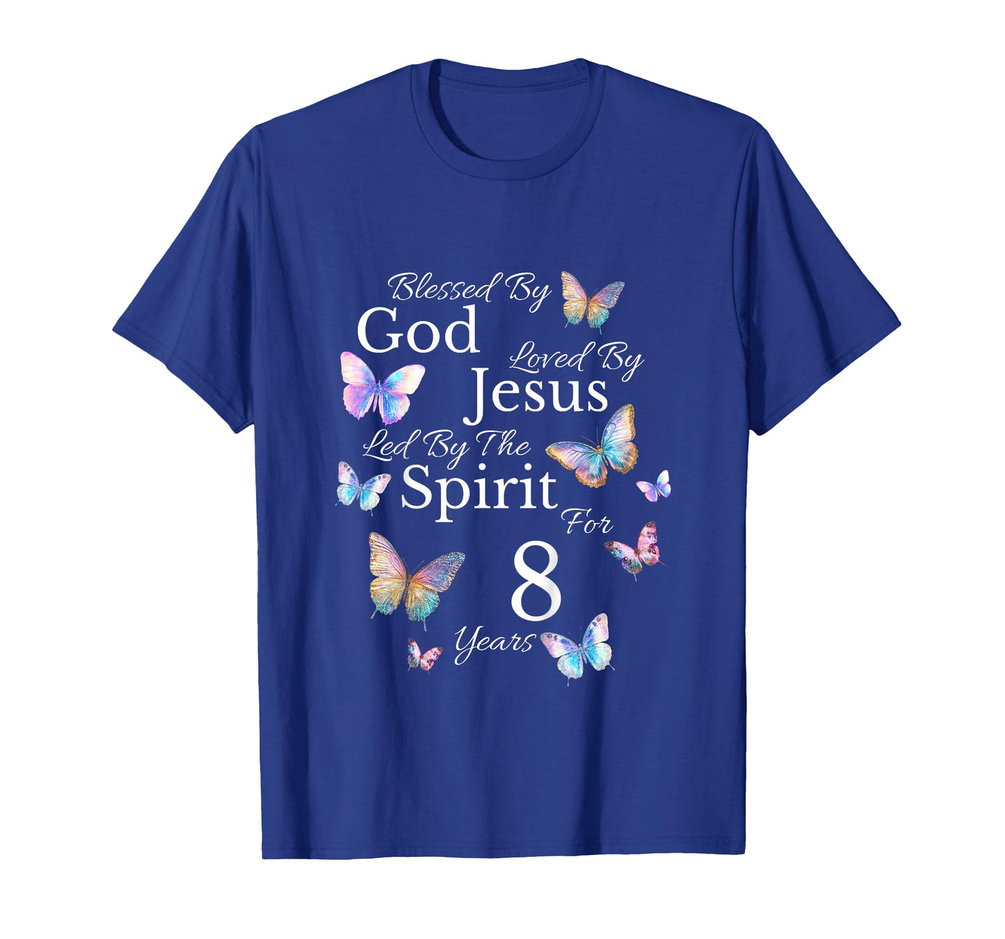 Kids Blessed By God Loved By Jesus For 8 Years Old 8th Birthday T-Shirt