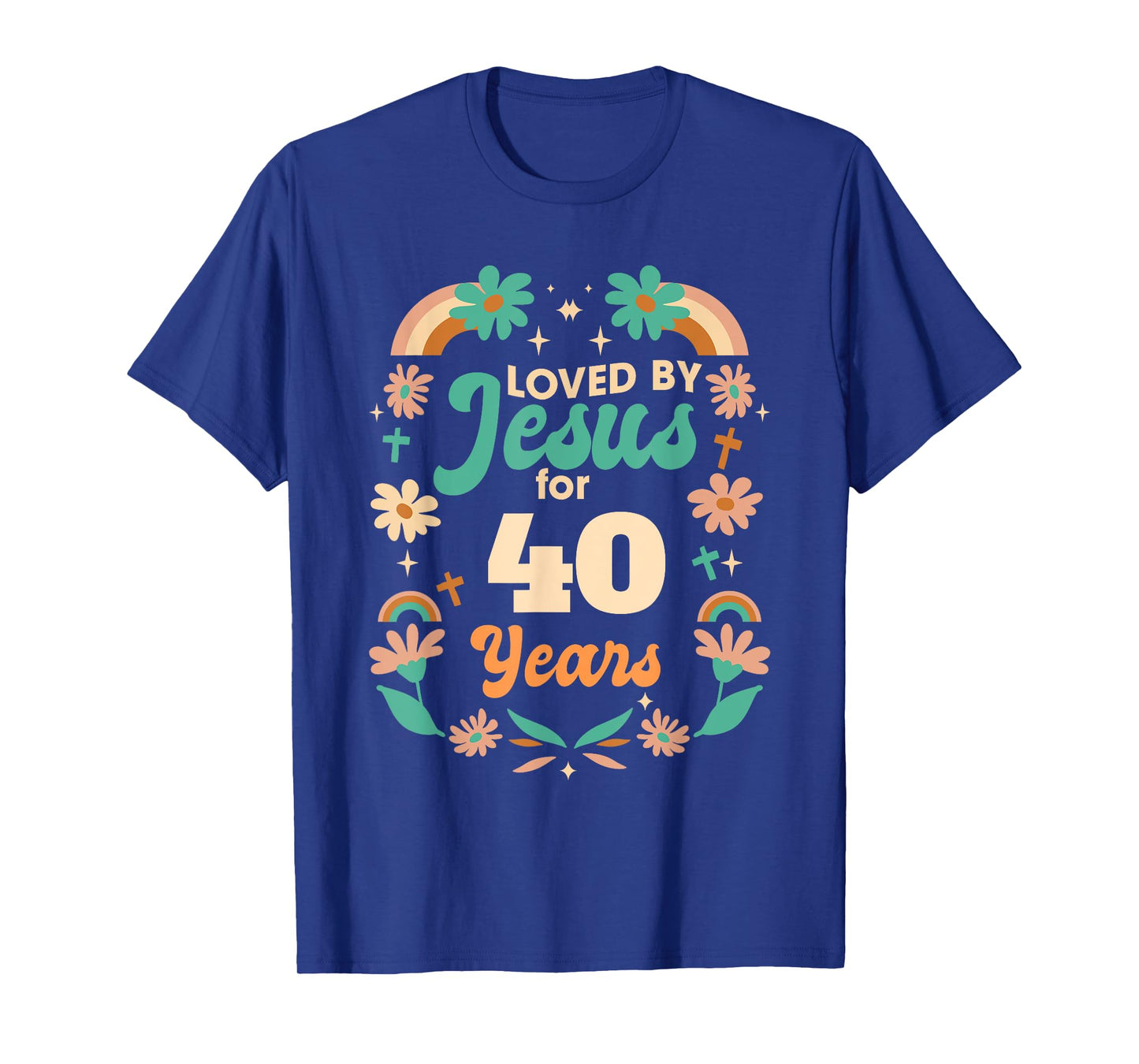 Loved By Jesus For 40 Years 40th Birthday Christian Theme T-Shirt