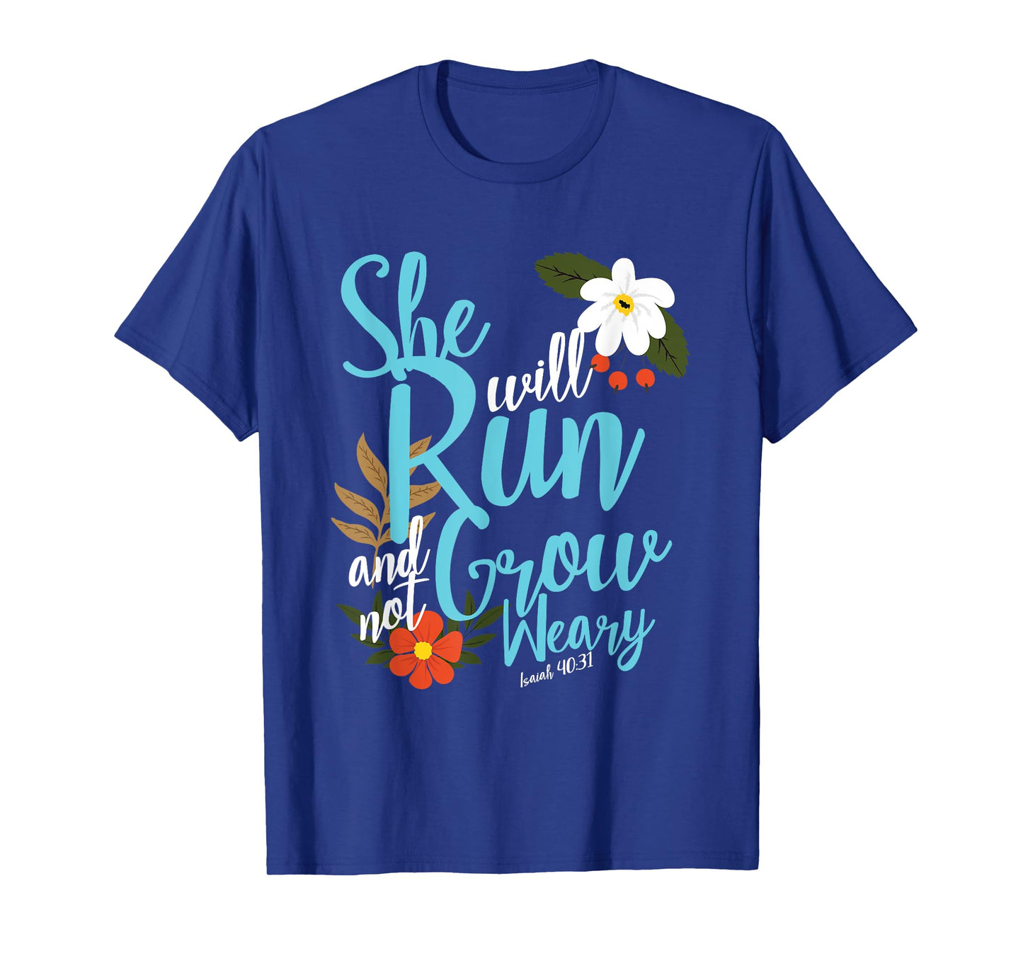 Religious Women Girls That They Run Verse Isaiah 40:31 T-Shirt