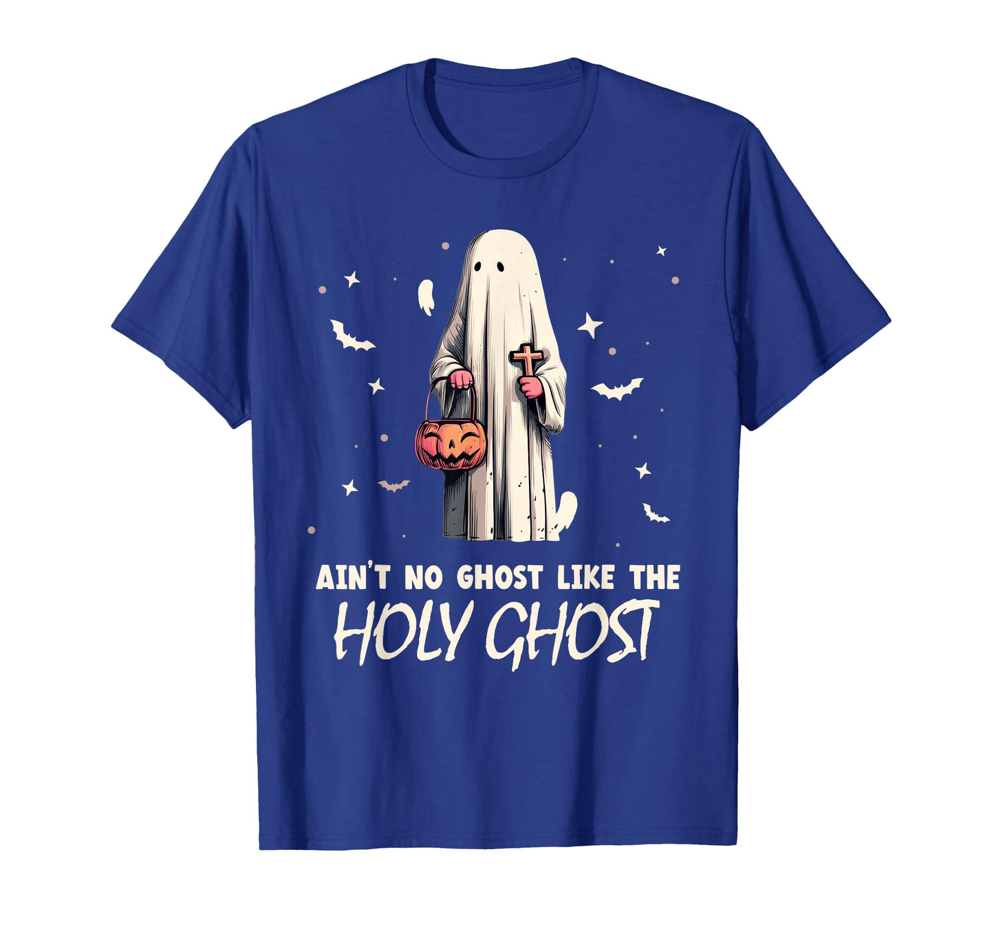 Ain't no Ghost Like The holy Ghost | Halloween | Boo Bible T-Shirt