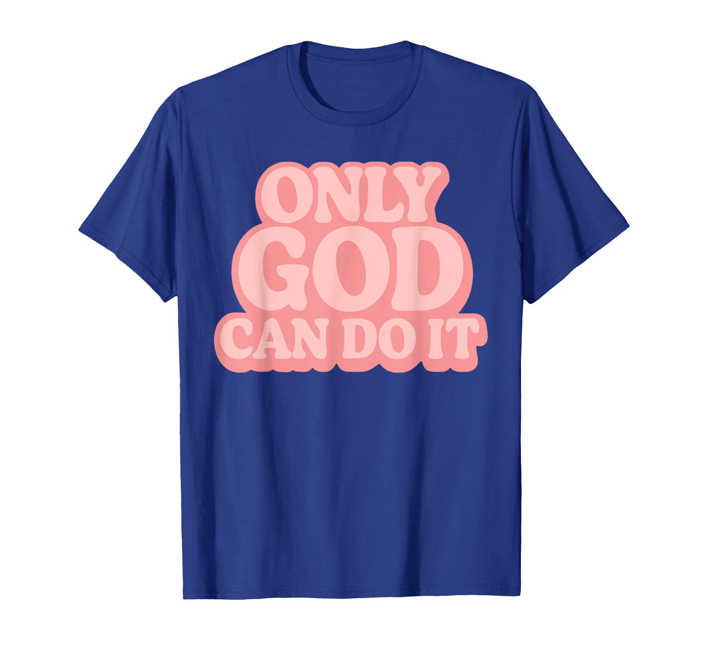 Only God Can Do It Retro 70s Christian Faith Vintage T-Shirt