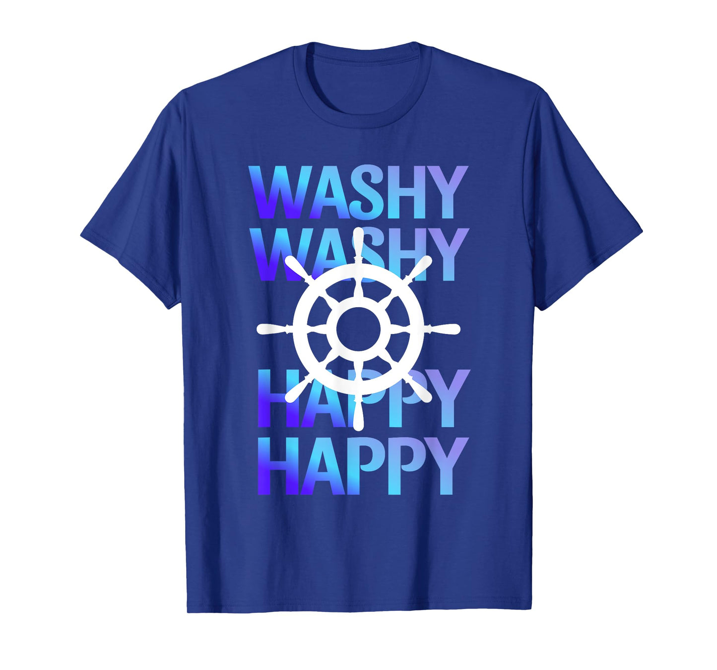 Washy Washy Funny Ship Washy Washy Cruise T-Shirt
