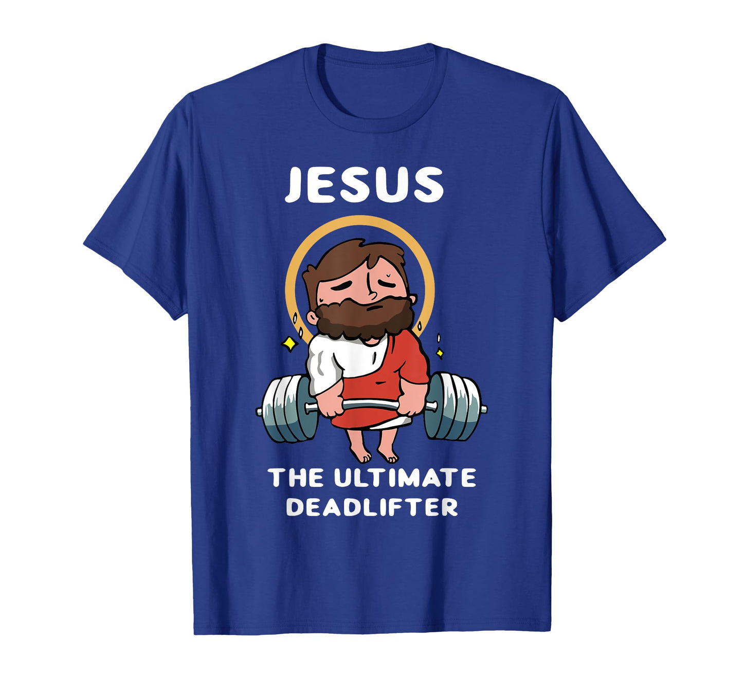 Jesus The Ultimate Deadlifter Funny Jesus Washed Gym T-Shirt