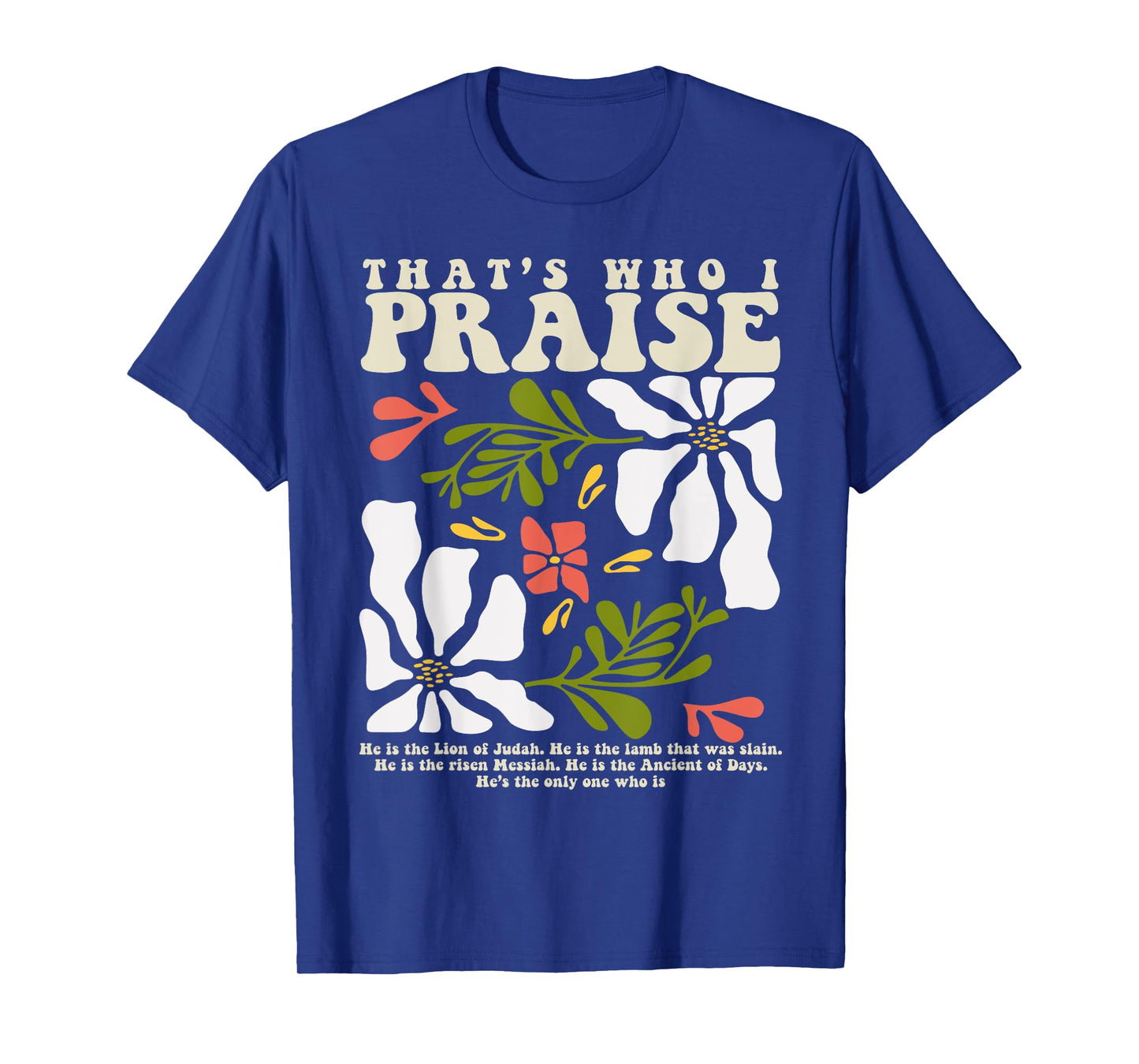 Brandon That's Who I Praise Jesus Christian Lake Merch T-Shirt