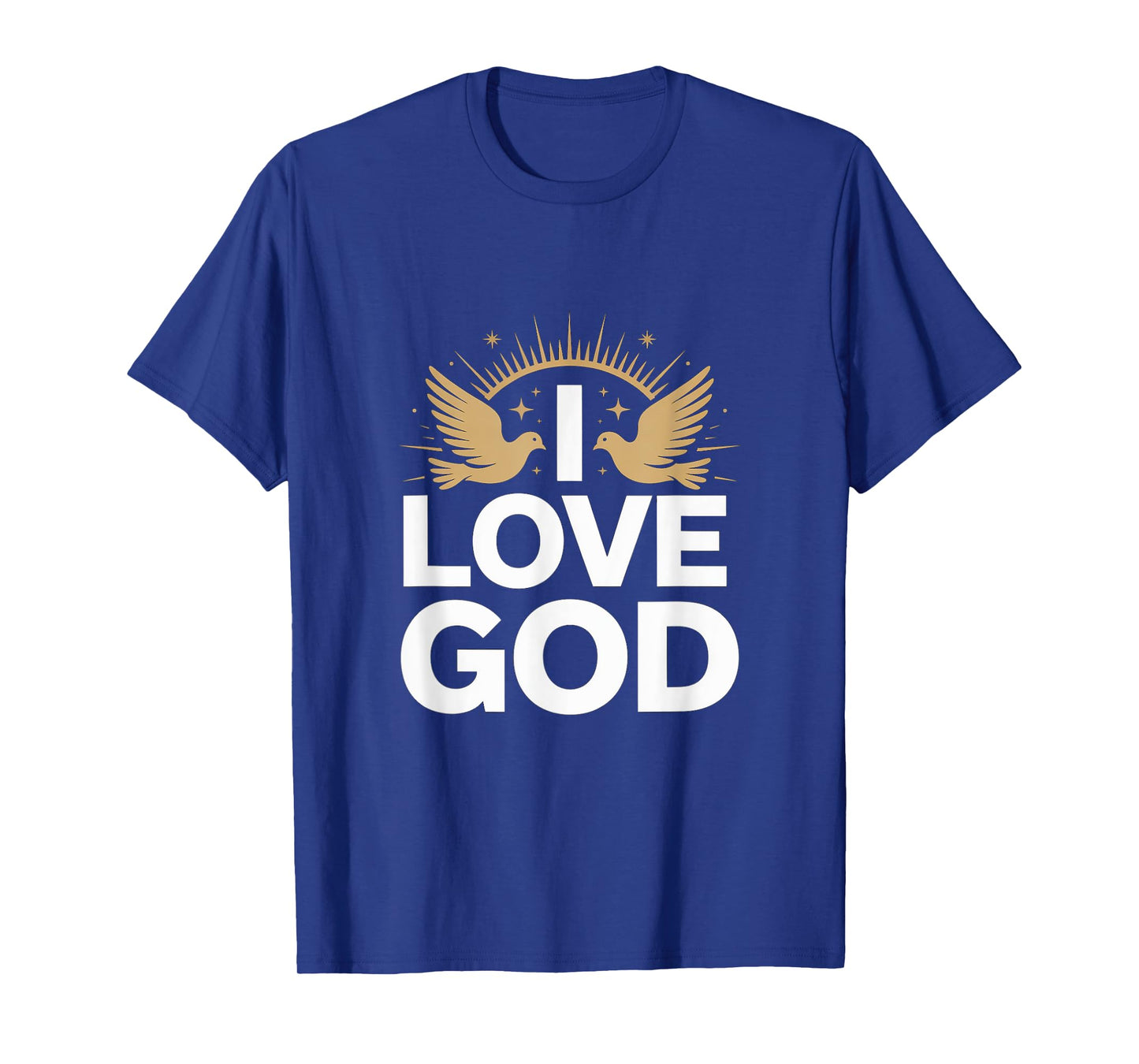 I Love God Spiritual Faith Design T-Shirt