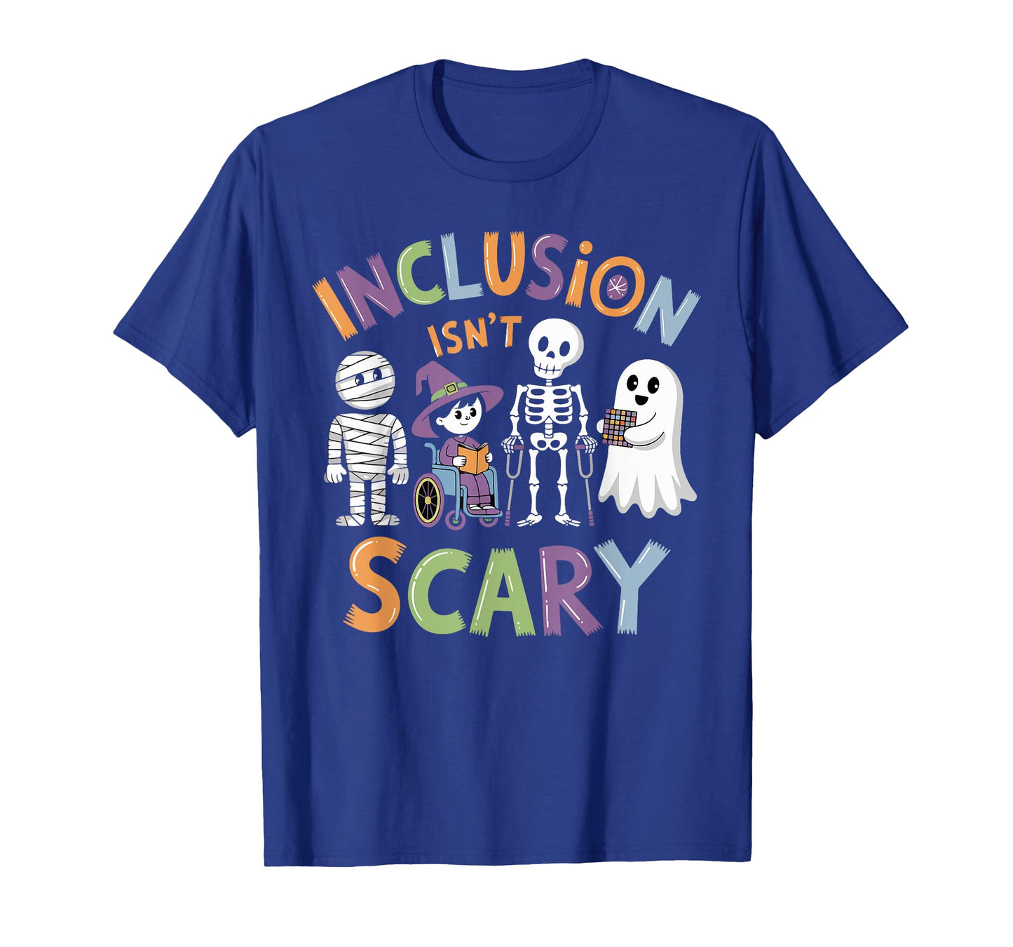 Funny Inclusion Isn't Scary Halloween Sarcastic Disability T-Shirt