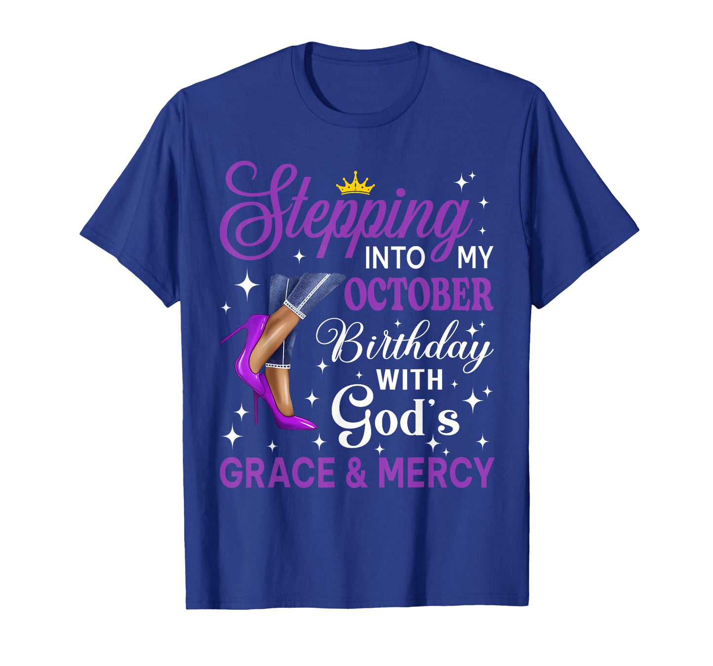 Stepping Into My October Birthday Afro Woman Purple Heels T-Shirt