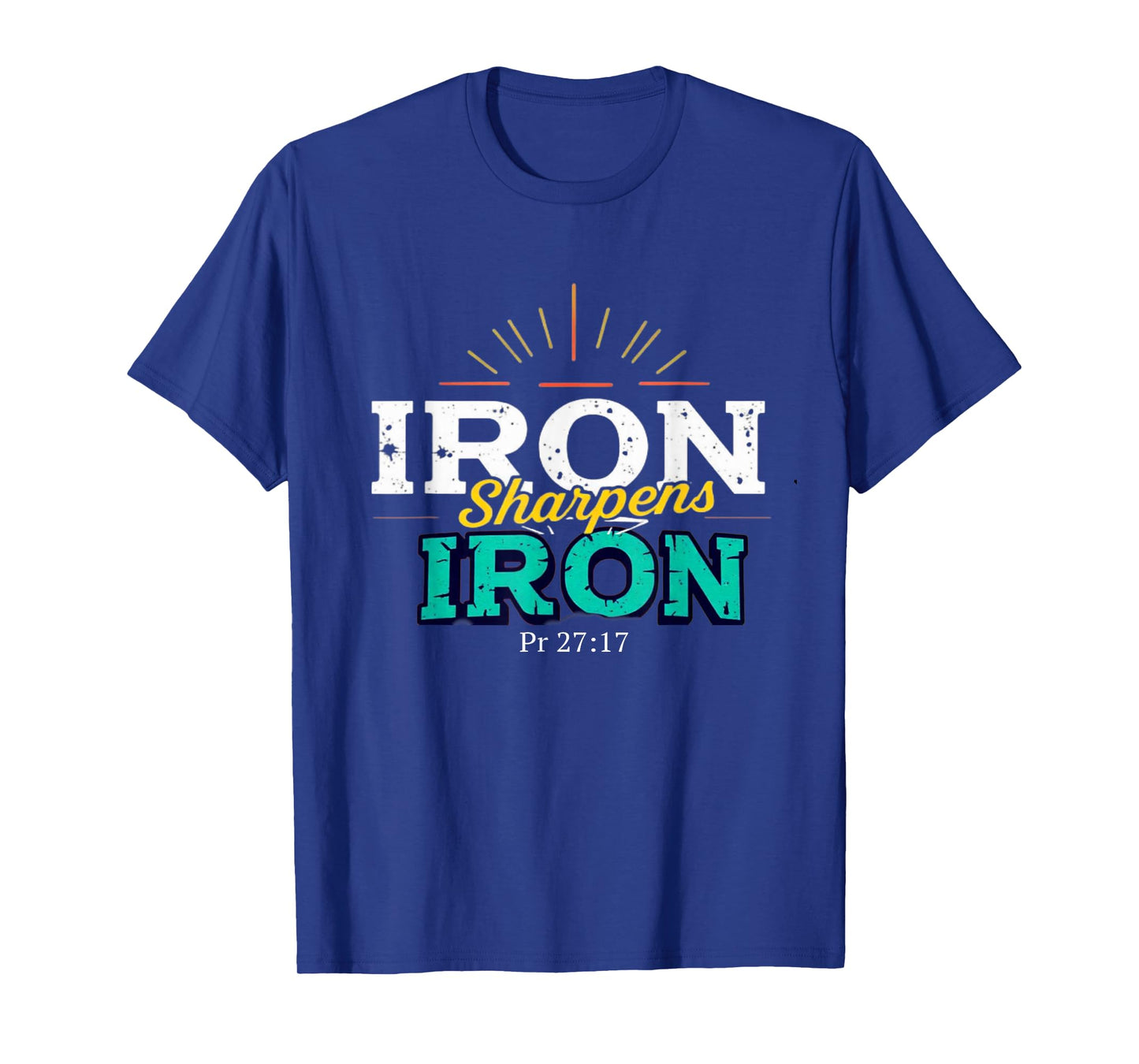 Iron Sharpens Iron Christian Men Bible Scripture Gym Workout T-Shirt