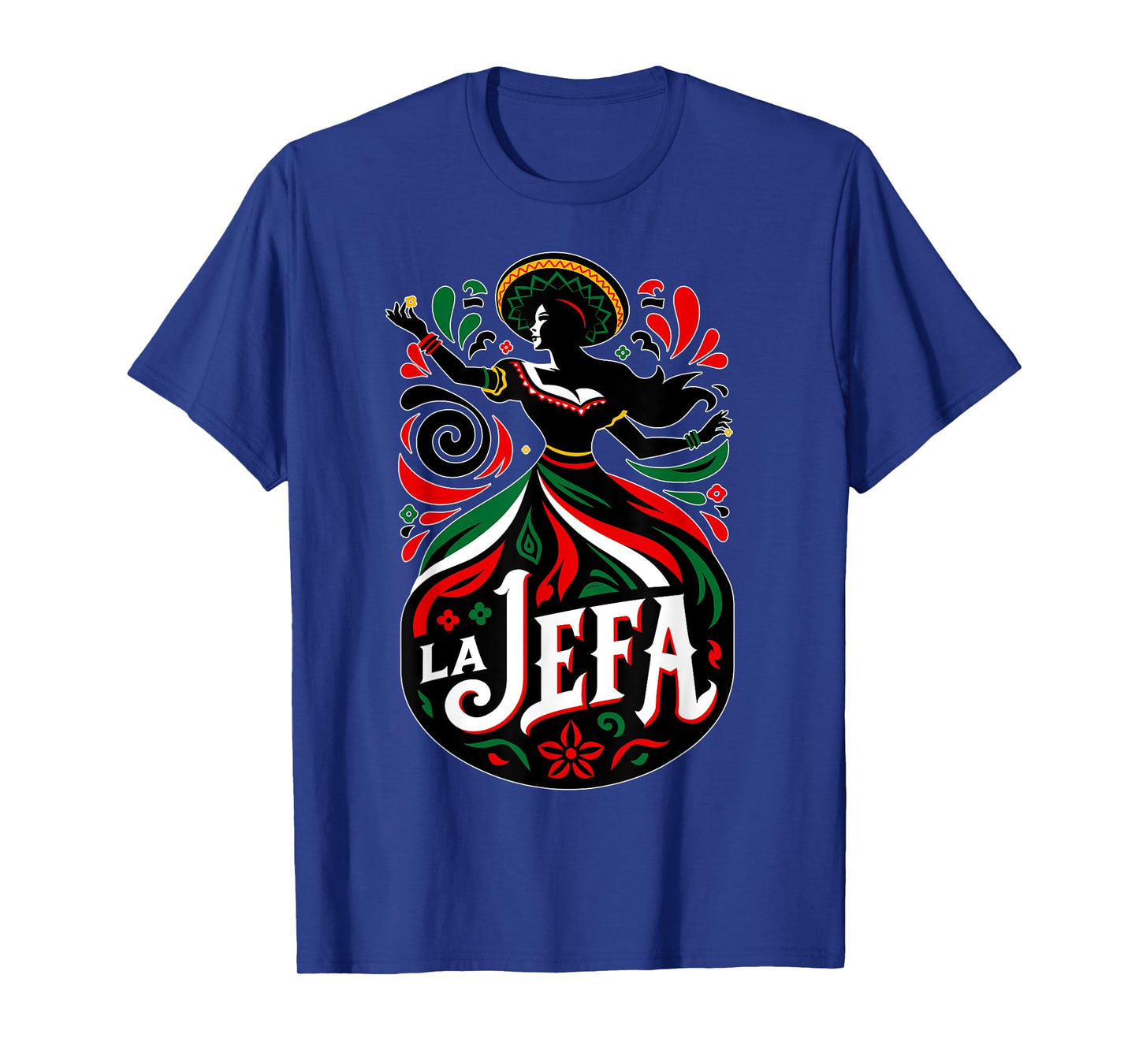 La Jefa The Boss in Spanish Funny Mexican Quote T-Shirt
