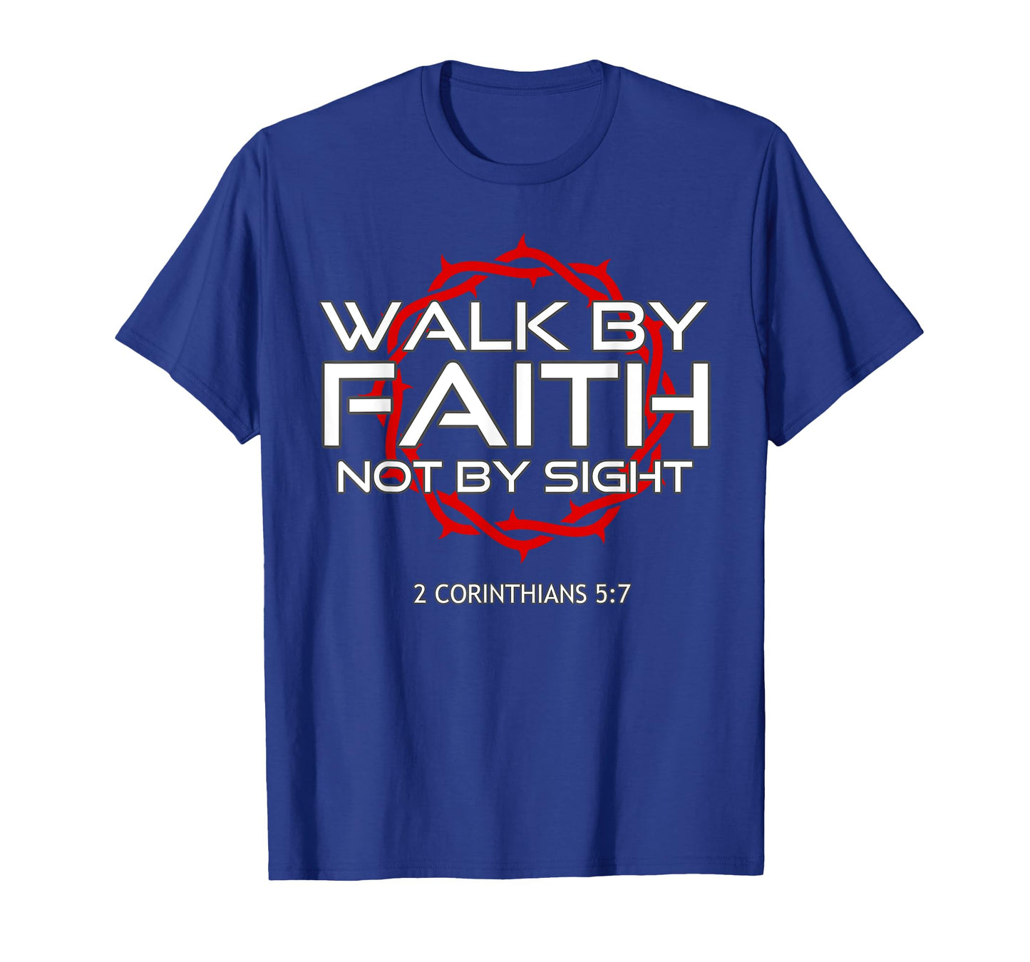 Jesus Walk by Faith Christian T-Shirt
