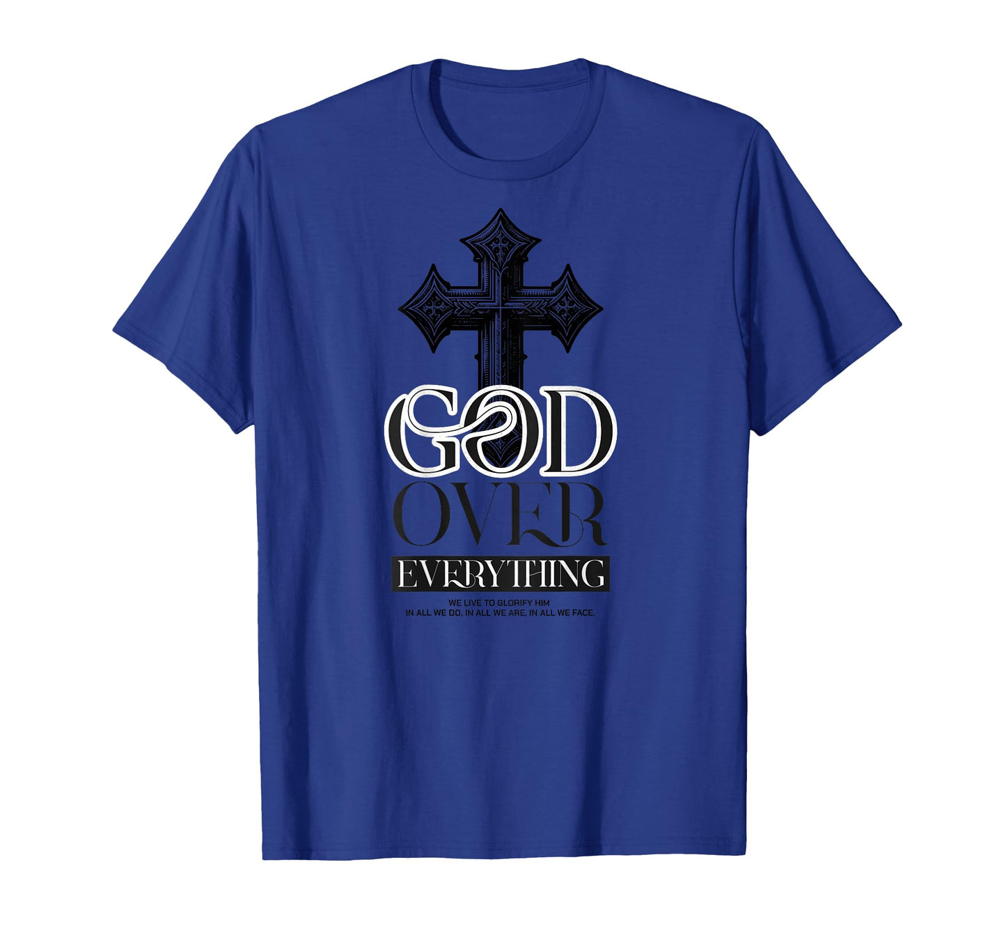 God Over Everything Christian Backprint T-Shirt