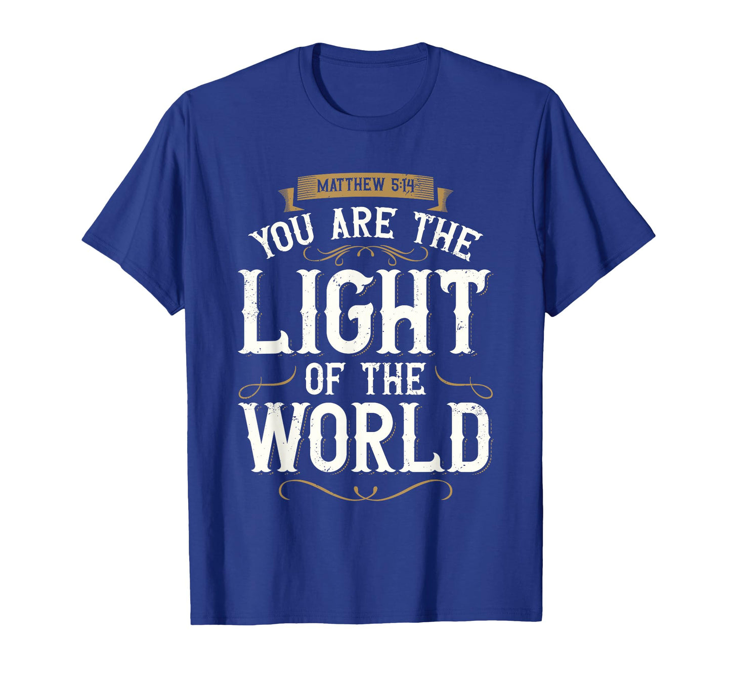 You Are The Light of The World Bible Verse Jesus T-Shirt