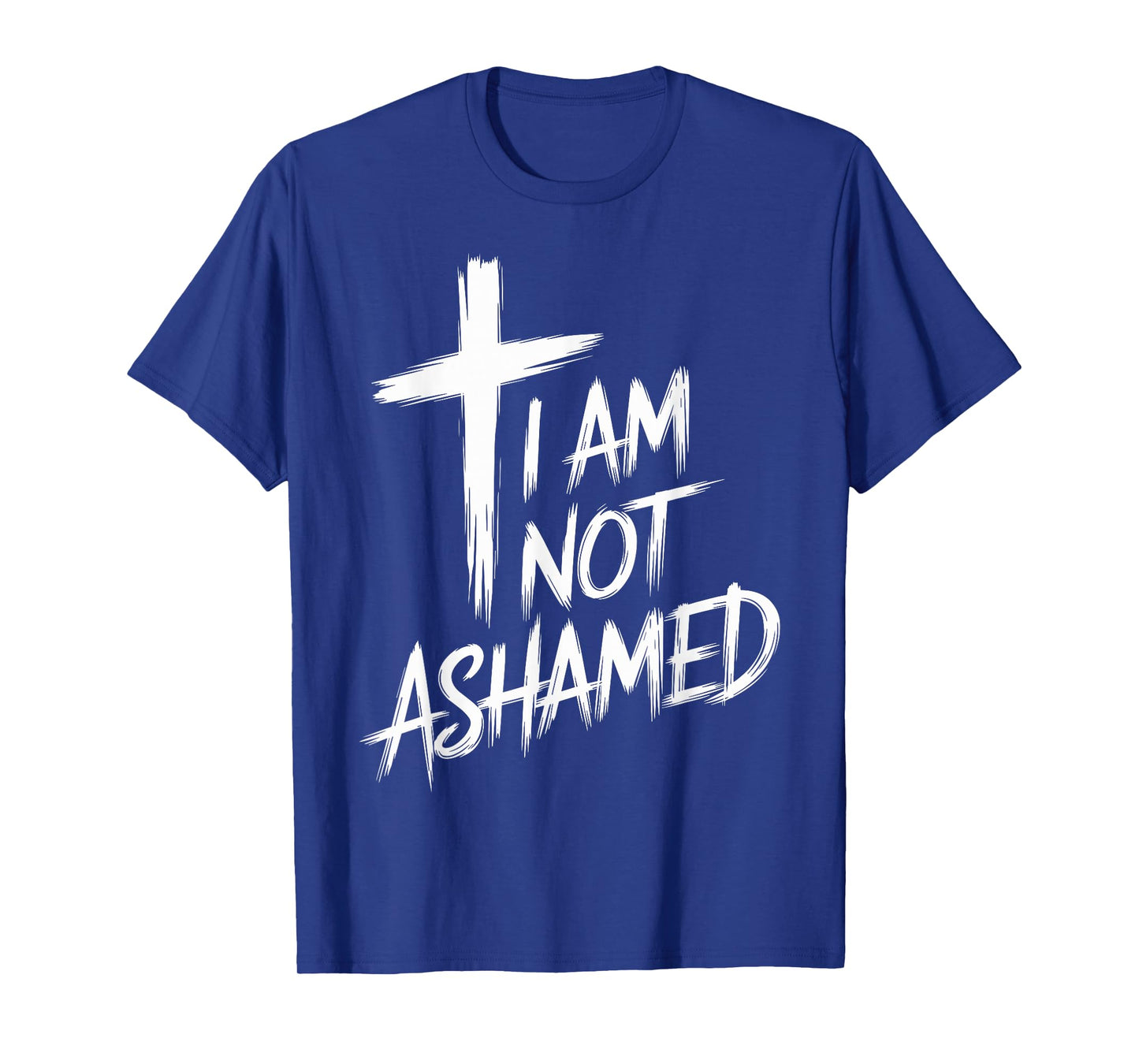 I Am Not Ashamed Bold Faith Religious Christian Design T-Shirt