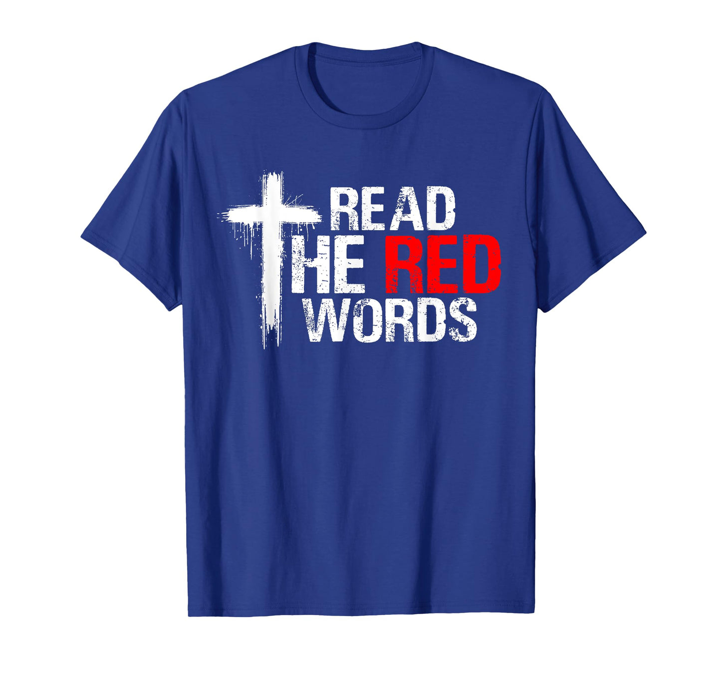 Read The Red Words Bible Verse Christian T-Shirt