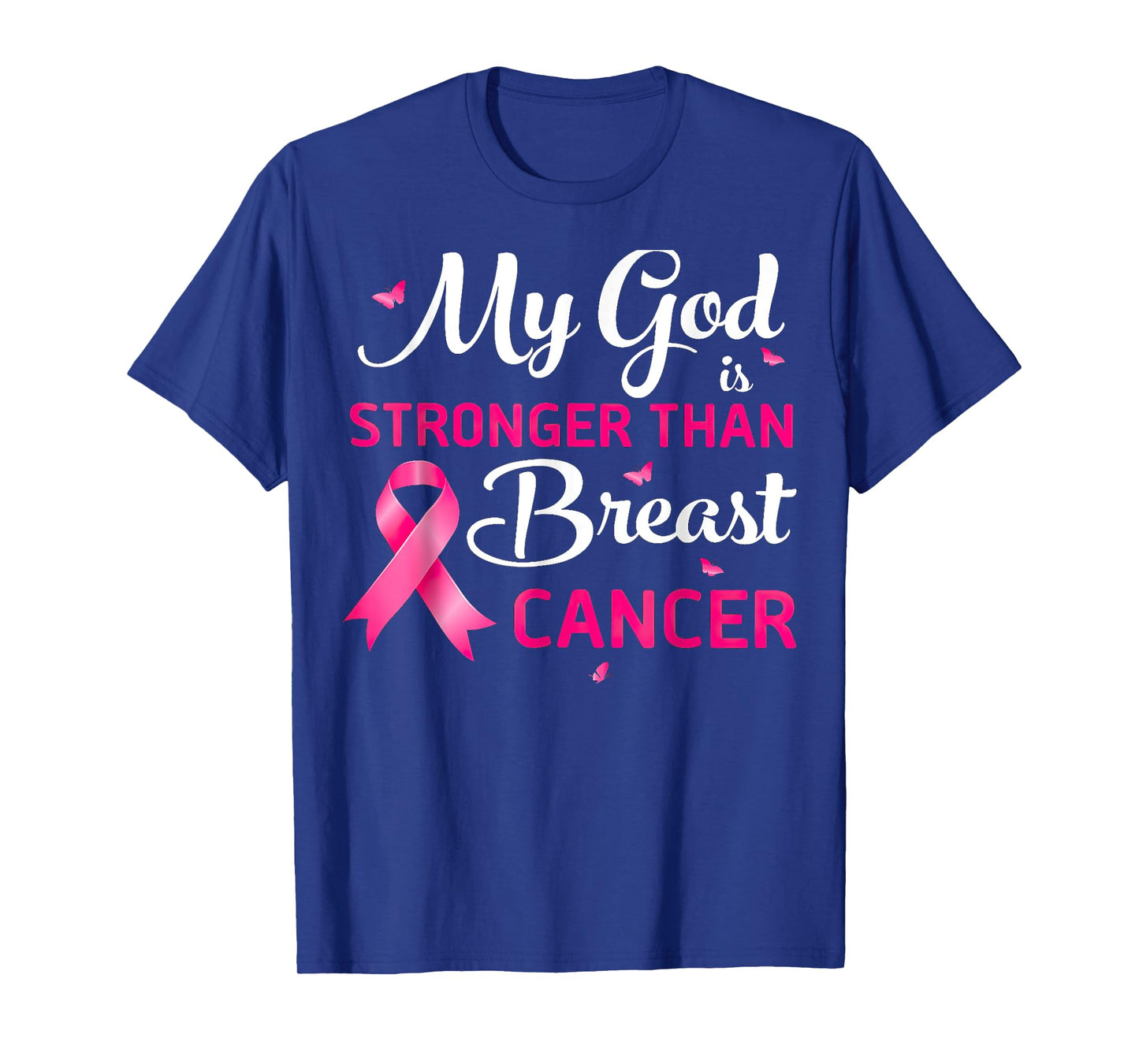 My God Is Stronger Than Breast Cancer Awareness Christian T-Shirt