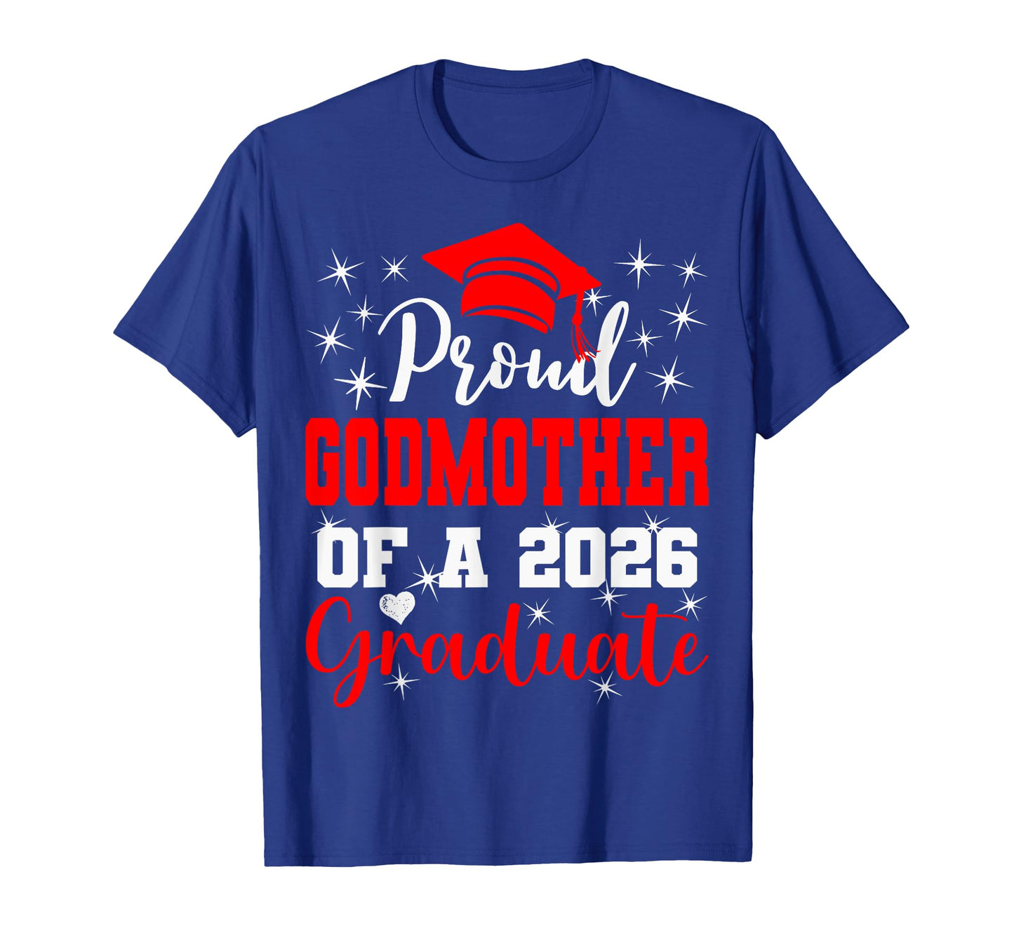 Super Proud Godmother of 2026 Graduate Graduation Family T-Shirt