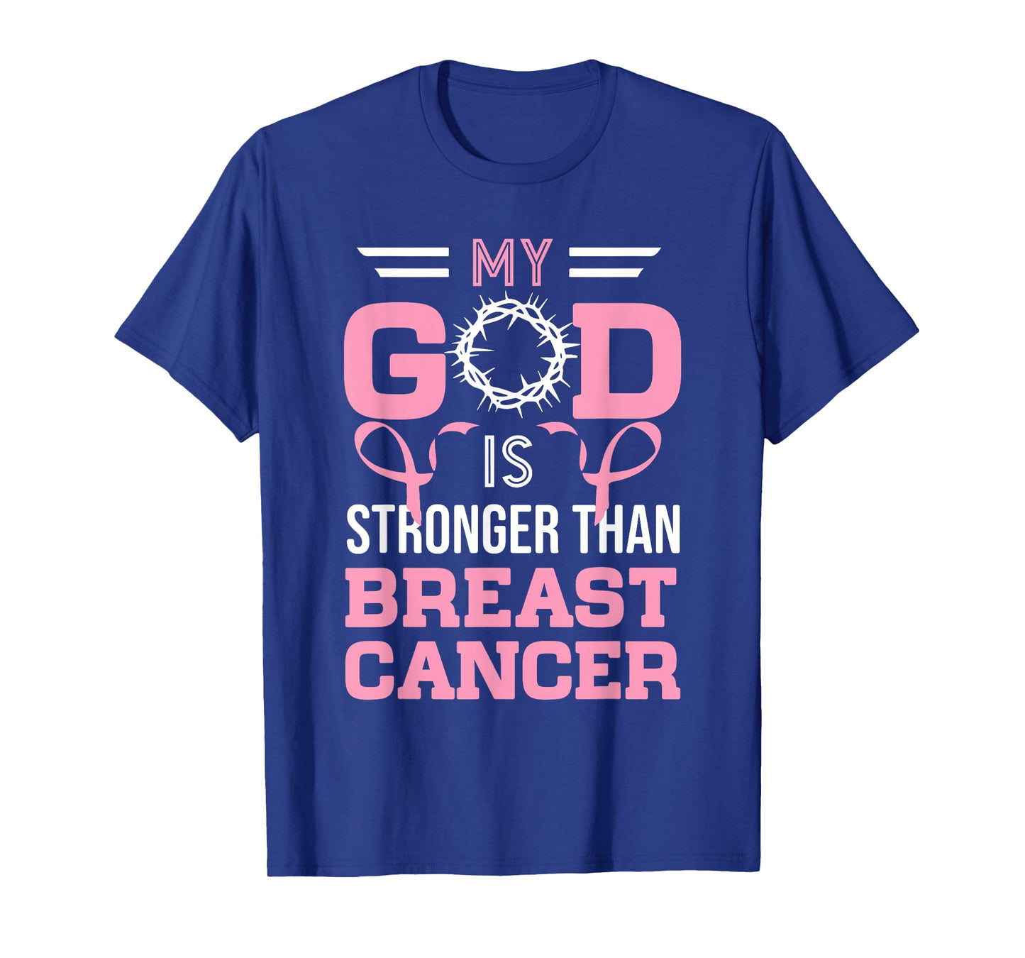 My God Is Stronger Than Breast Cancer Awareness Christian T-Shirt