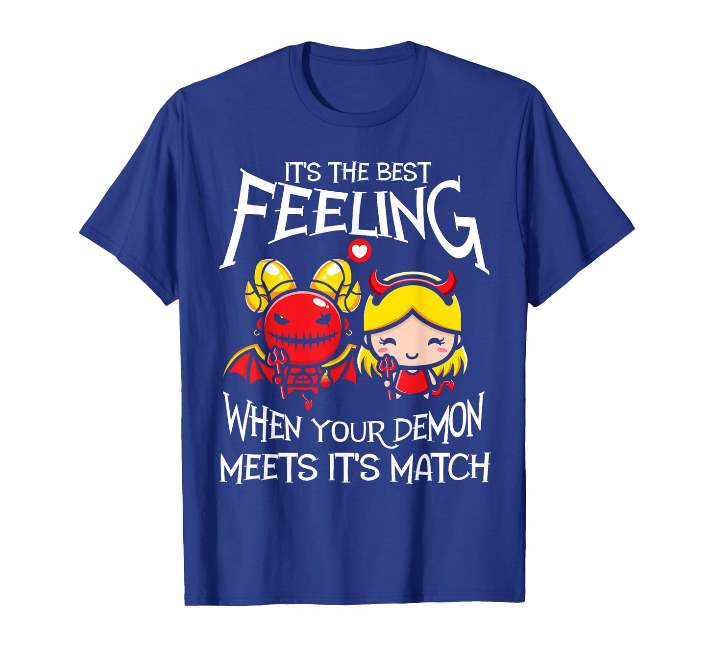 When Your Demon Meets Its Match! Funny Demon T-Shirt