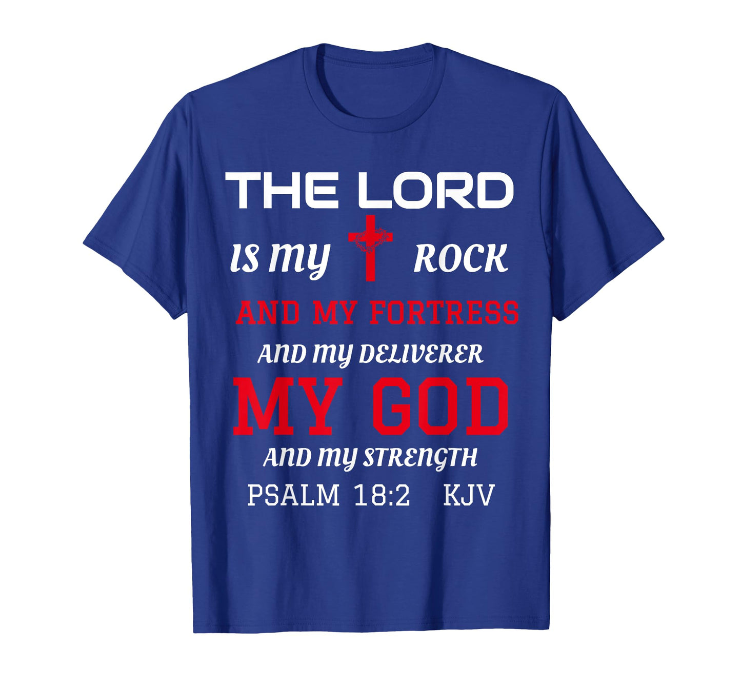 Christian T-Shirts Bible Scripture Verse Psalm 18:2 T-Shirt