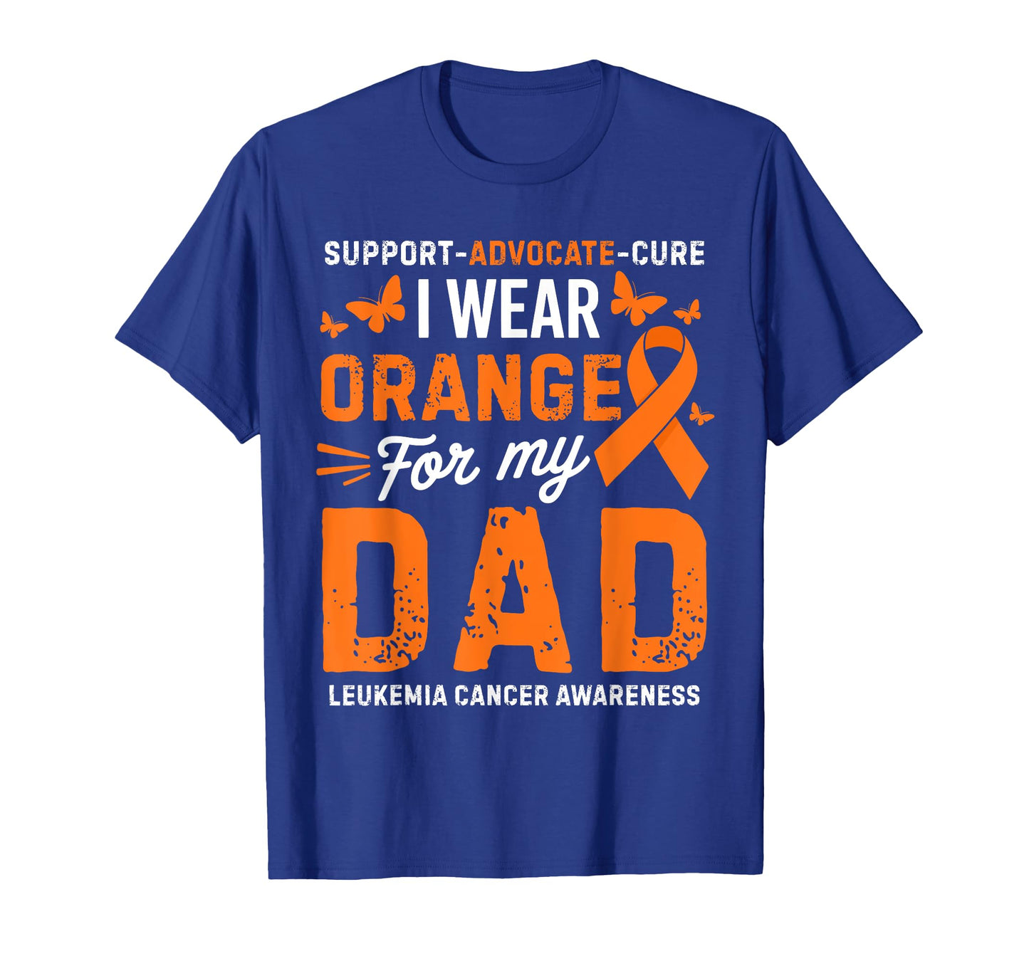 I Wear Orange for Dad Leukemia Cancer Awareness T-Shirt