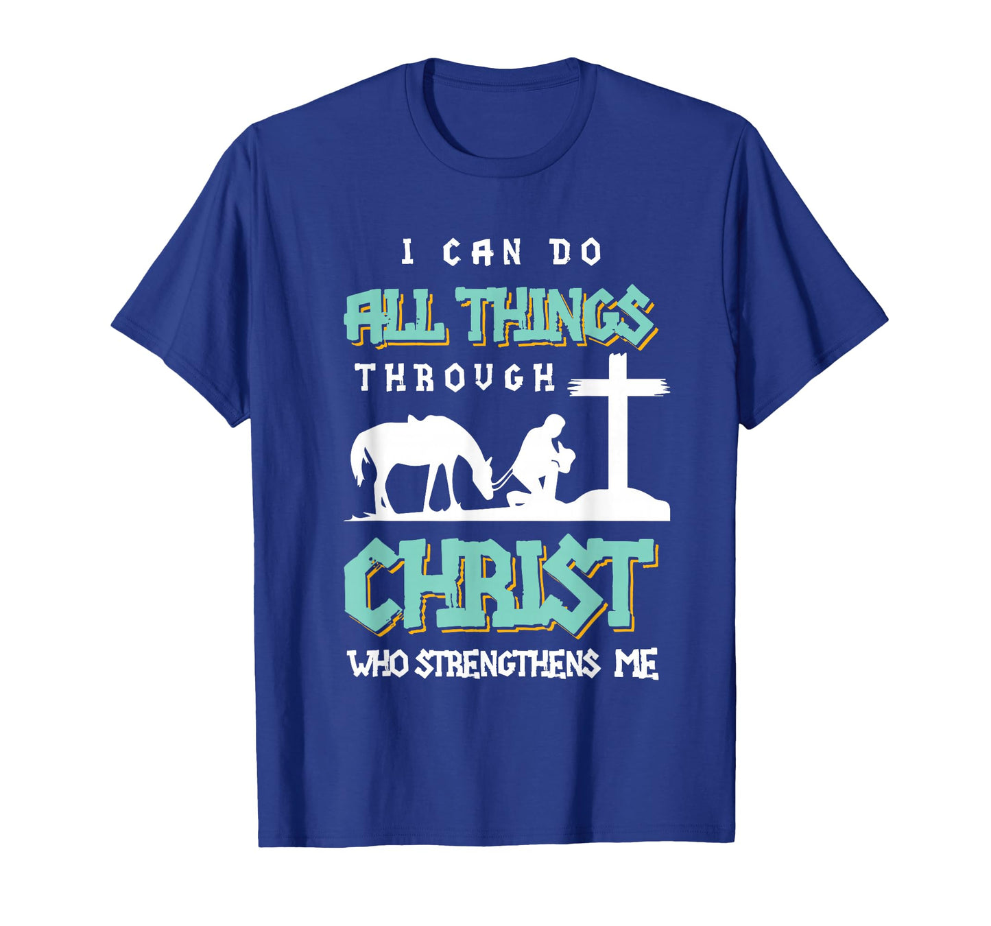 I Can Do All Things Through Christ Bible Verse Shirt T-Shirt