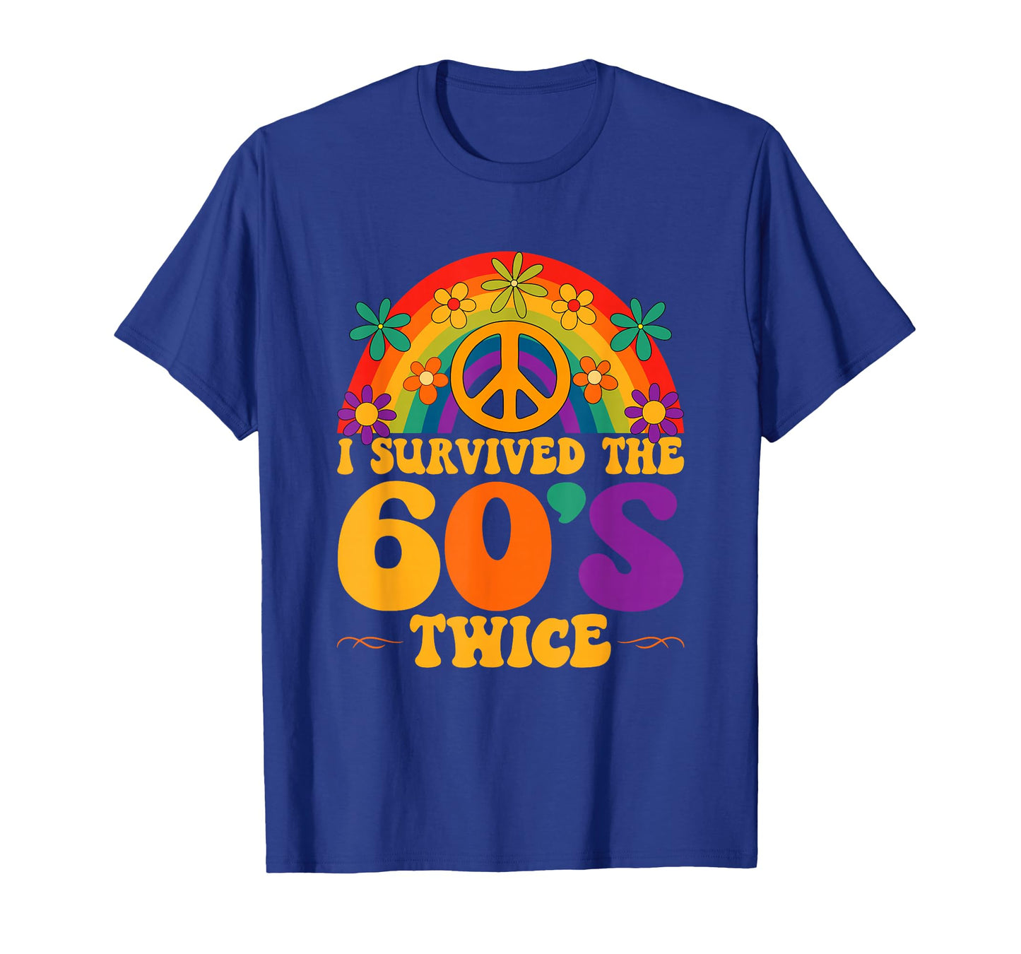 I Survived The 60's Twice Funny Design T-Shirt