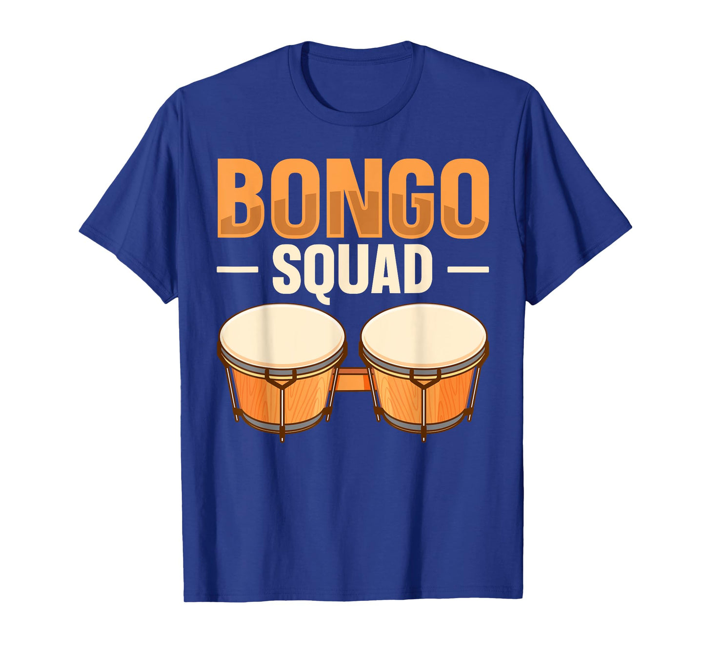 Bongo Squad Quote for a Bongo Drum Player T-Shirt