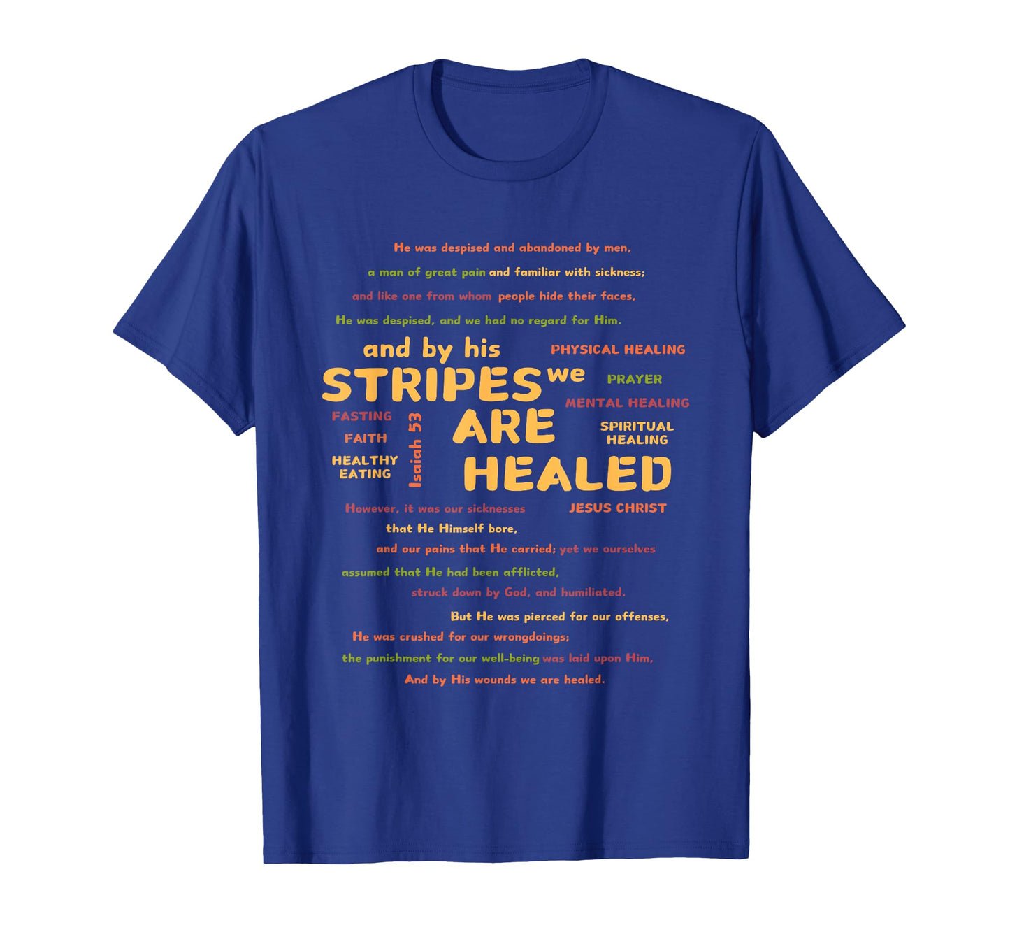By His Stripes We Are Healed Bible Scripture Verse Religious T-Shirt