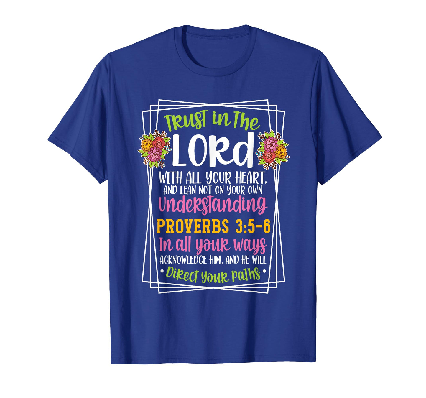 Proverbs 3:5-6 Bible Verse Religious Christian Men and Women T-Shirt