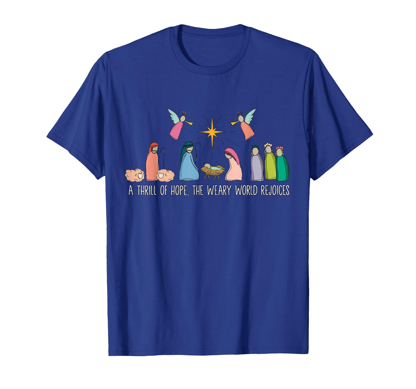 A Thrill of Hope Weary World Rejoices Nativity Christian T-Shirt