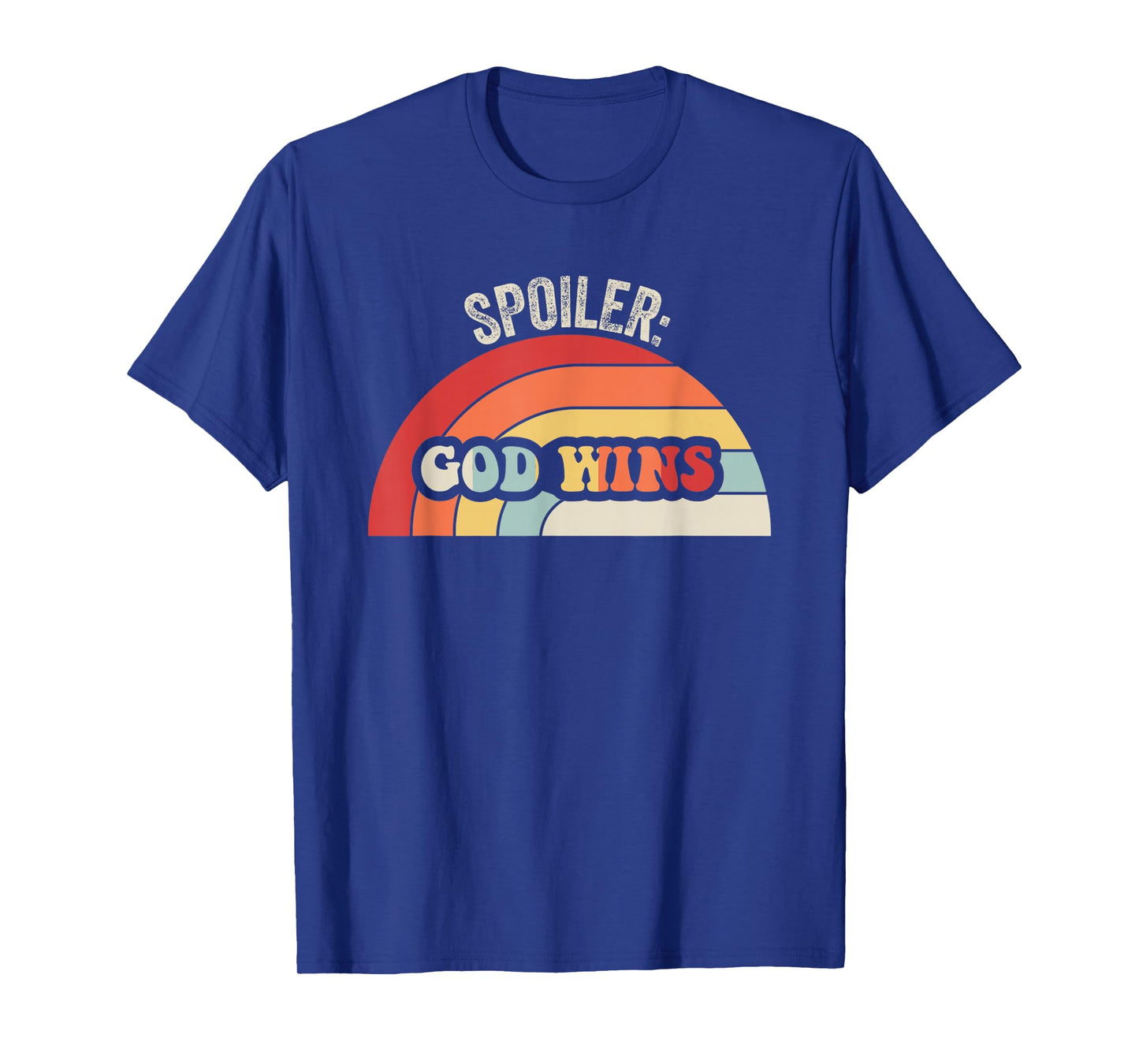 Spoiler God Wins Retro Faith Statement T-Shirt