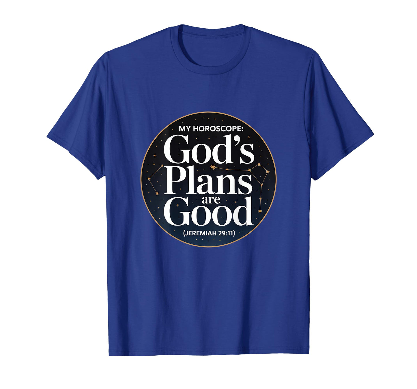Christian God's Plans are Good Jeremiah 29:11 T-Shirt