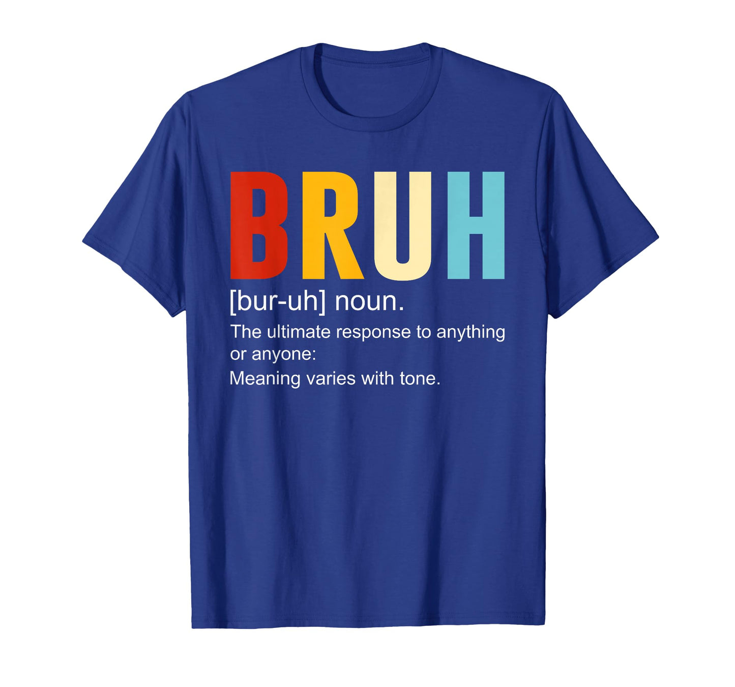 Bruh Definition Bruh Noun, Funny Sarcastic Quotes Trend T-Shirt