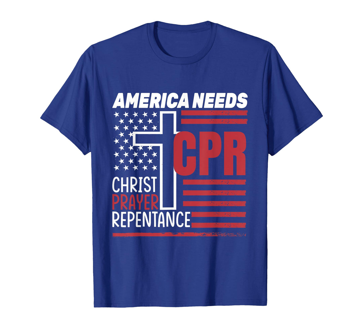 America Needs CPR: Christ, Prayer, Repentance T-Shirt