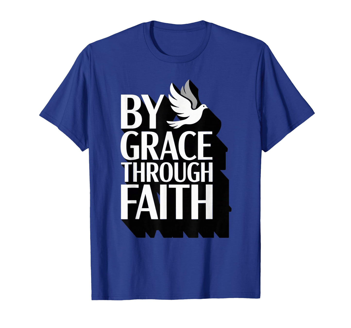 Christian Ephesians 2:8-9 Grace Through Faith T-Shirt