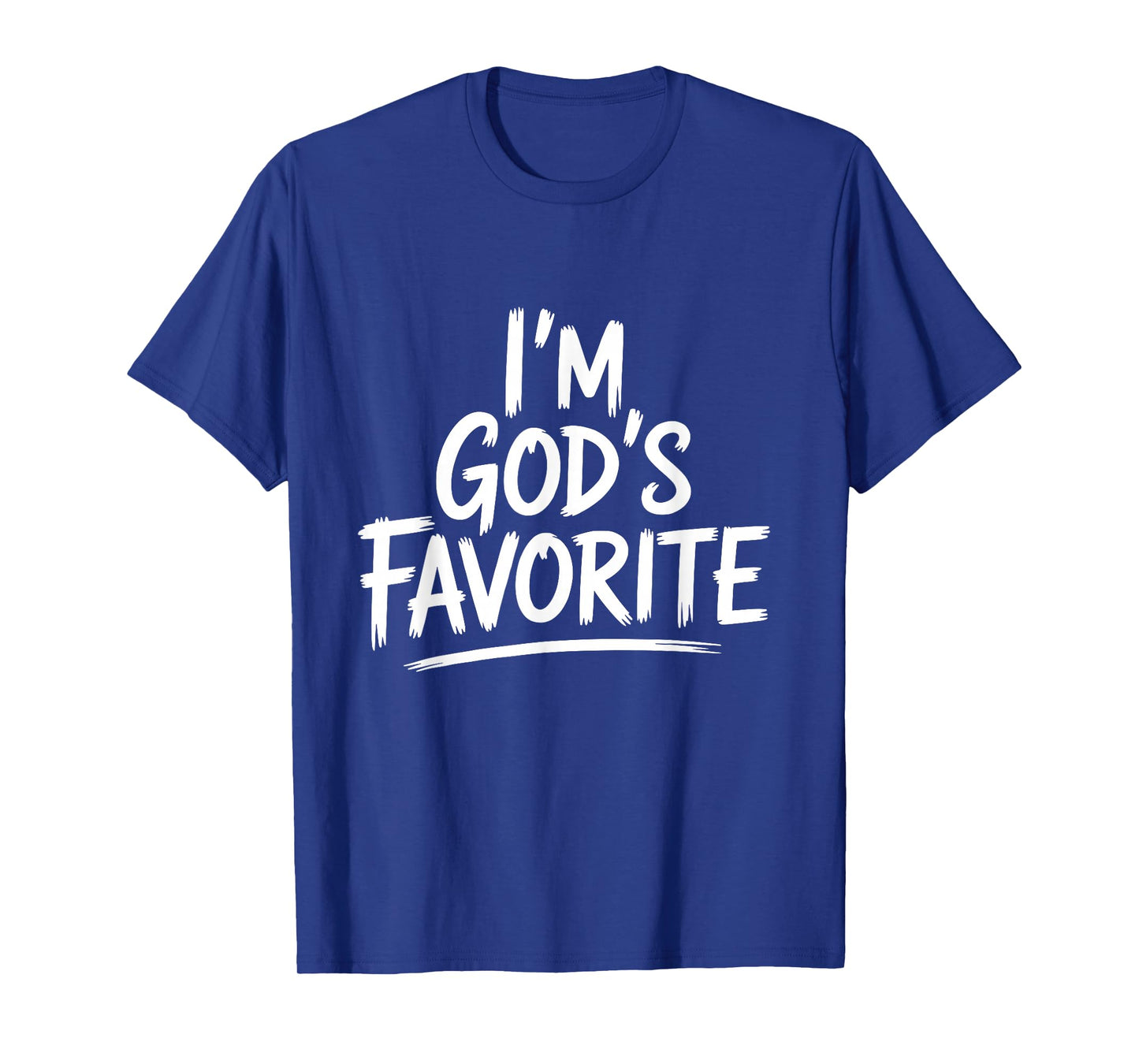 I'm God's Favorite Christian Religious Church T-Shirt