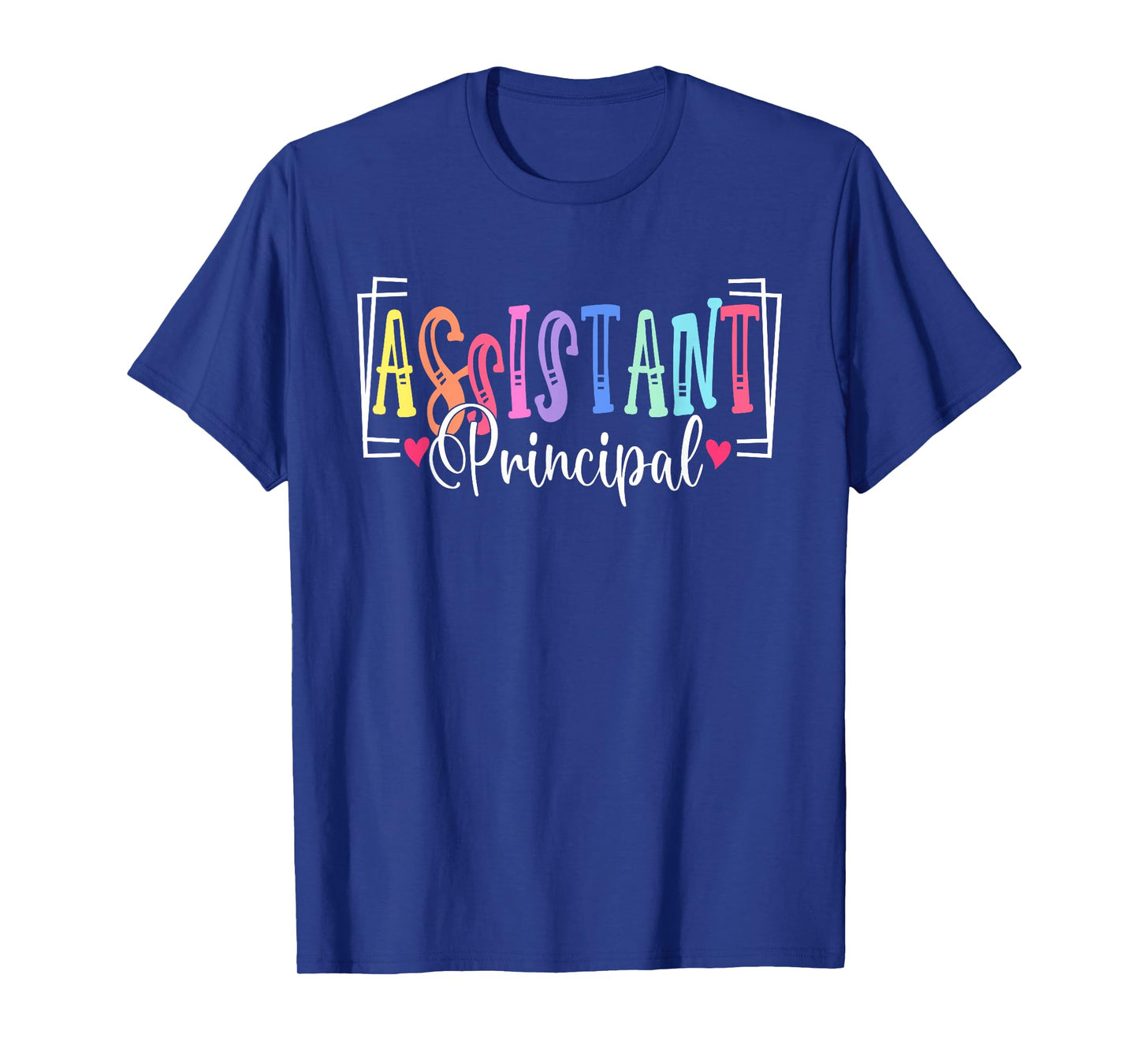Assistant Principal Appreciation School Worker T-Shirt