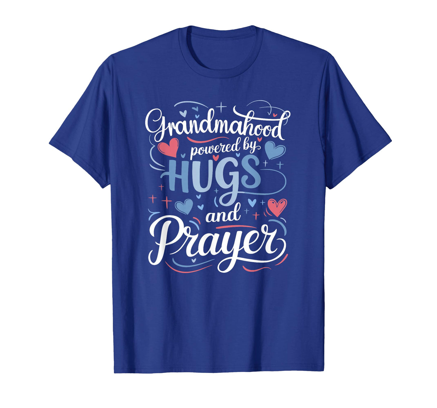 Grandmahood Powered by Hugs and Prayer T-Shirt