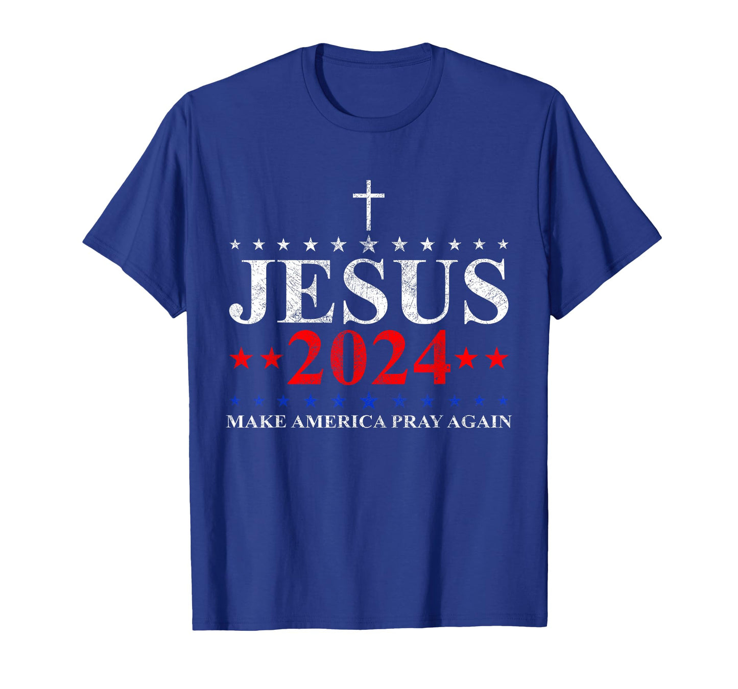 Jesus Christ 2024 Make America Pray Believe Again Christian T-Shirt