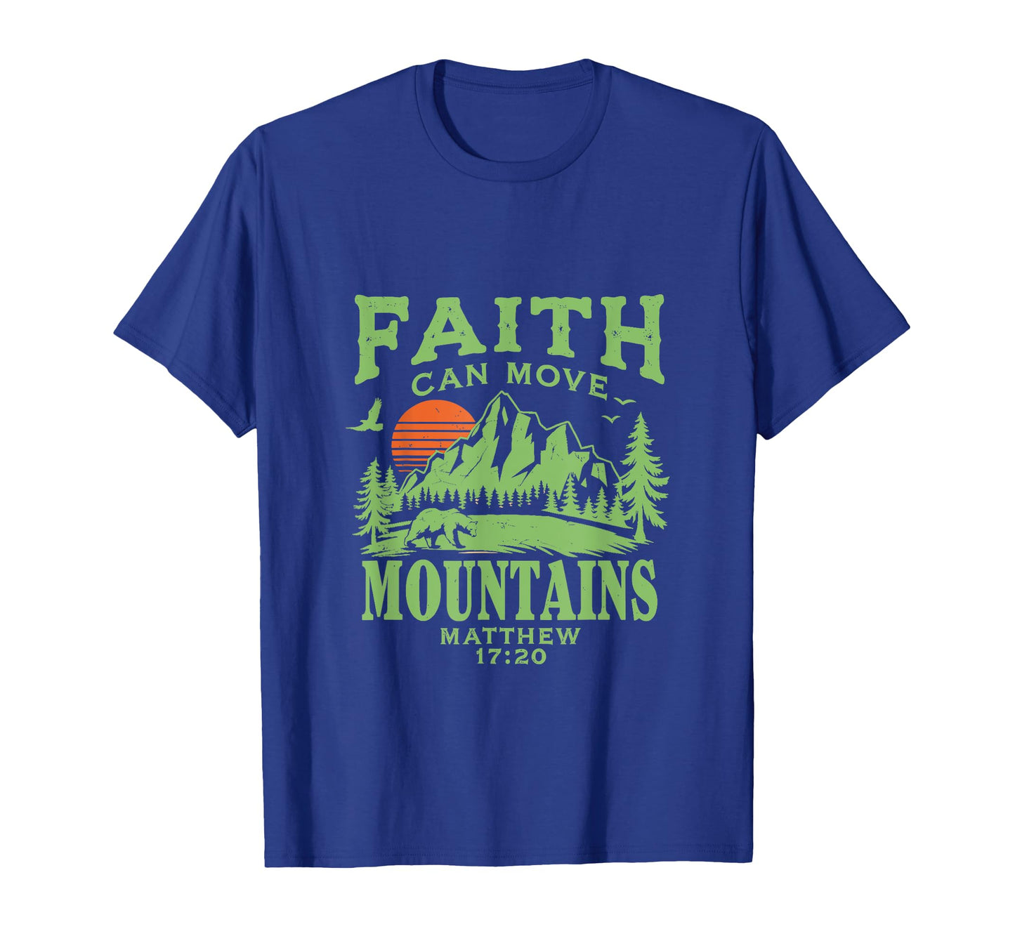 Faith Can Move Mountains β Matthew 17:20 T-Shirt